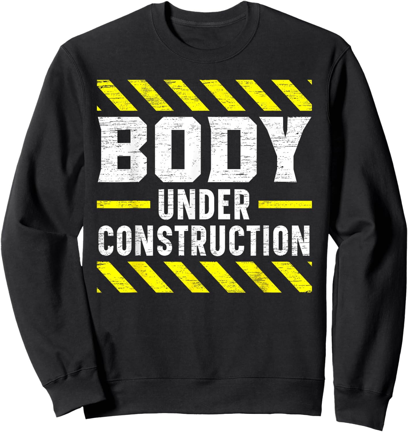 Body Under Construction Bodybuilding Workout Bodybuilder Sweatshirt - Sweatshirt | Black