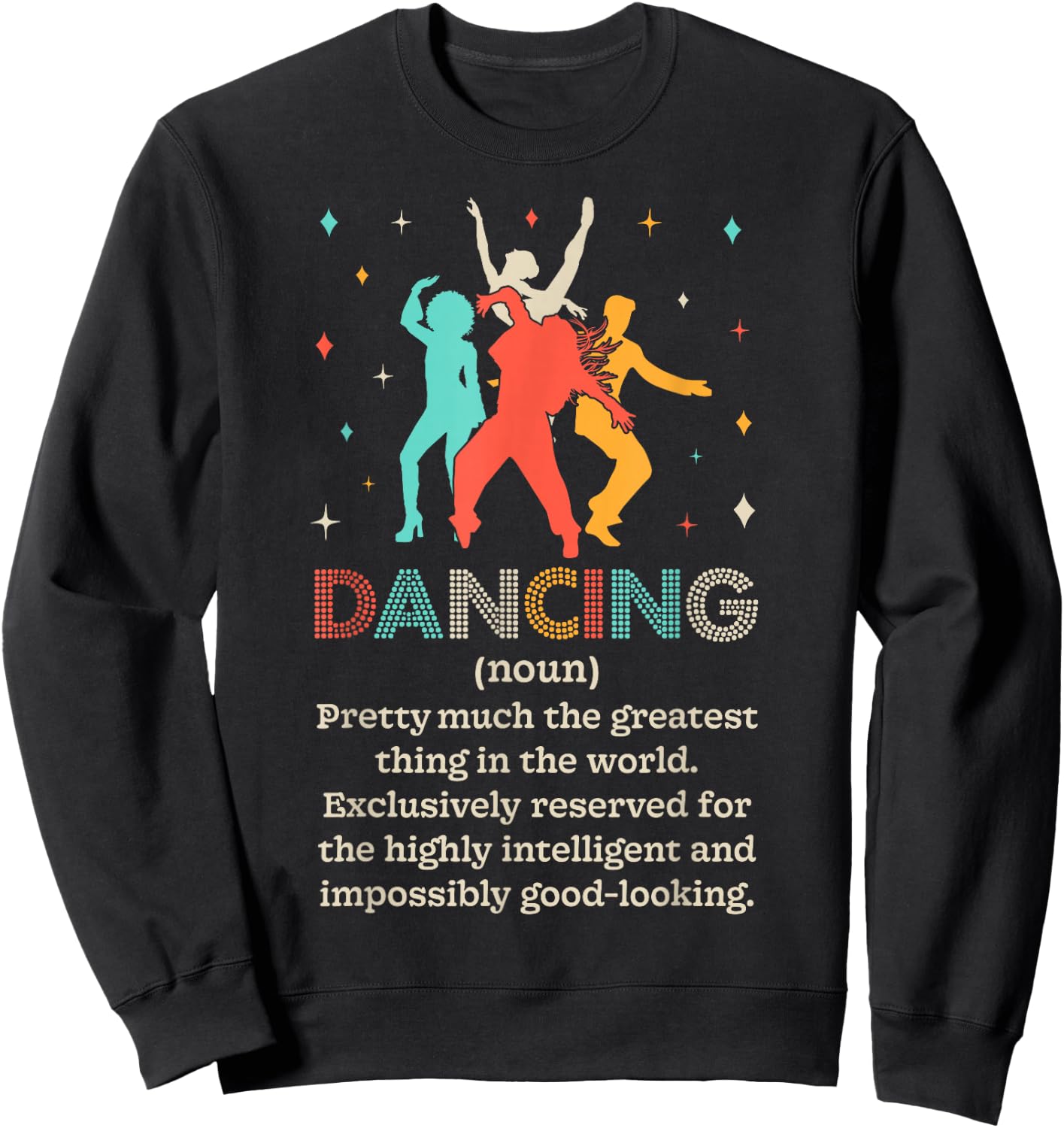 Dancing Noun Definition Funny Dancer Dance Dictionary Gifts Sweatshirt - Sweatshirt | Black