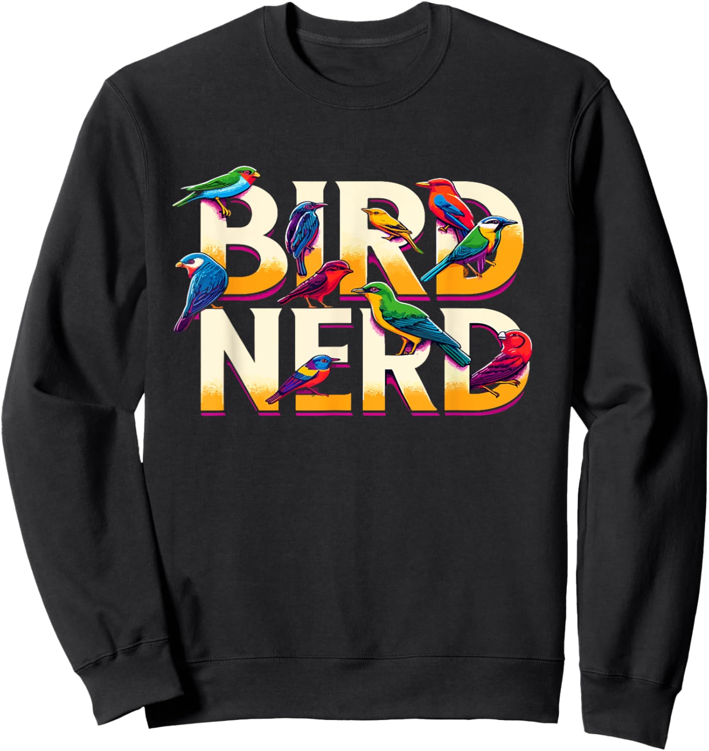 Bird Nerd Funny Birdwatching Birdwatcher Bird Lover Sweatshirt - Sweatshirt | Black