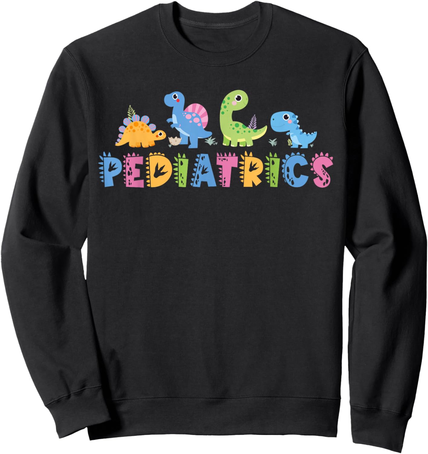 Pediatrics Pediatric Squad Nurse Dinosaur Cute Peds Animal Sweatshirt - Sweatshirt | Black