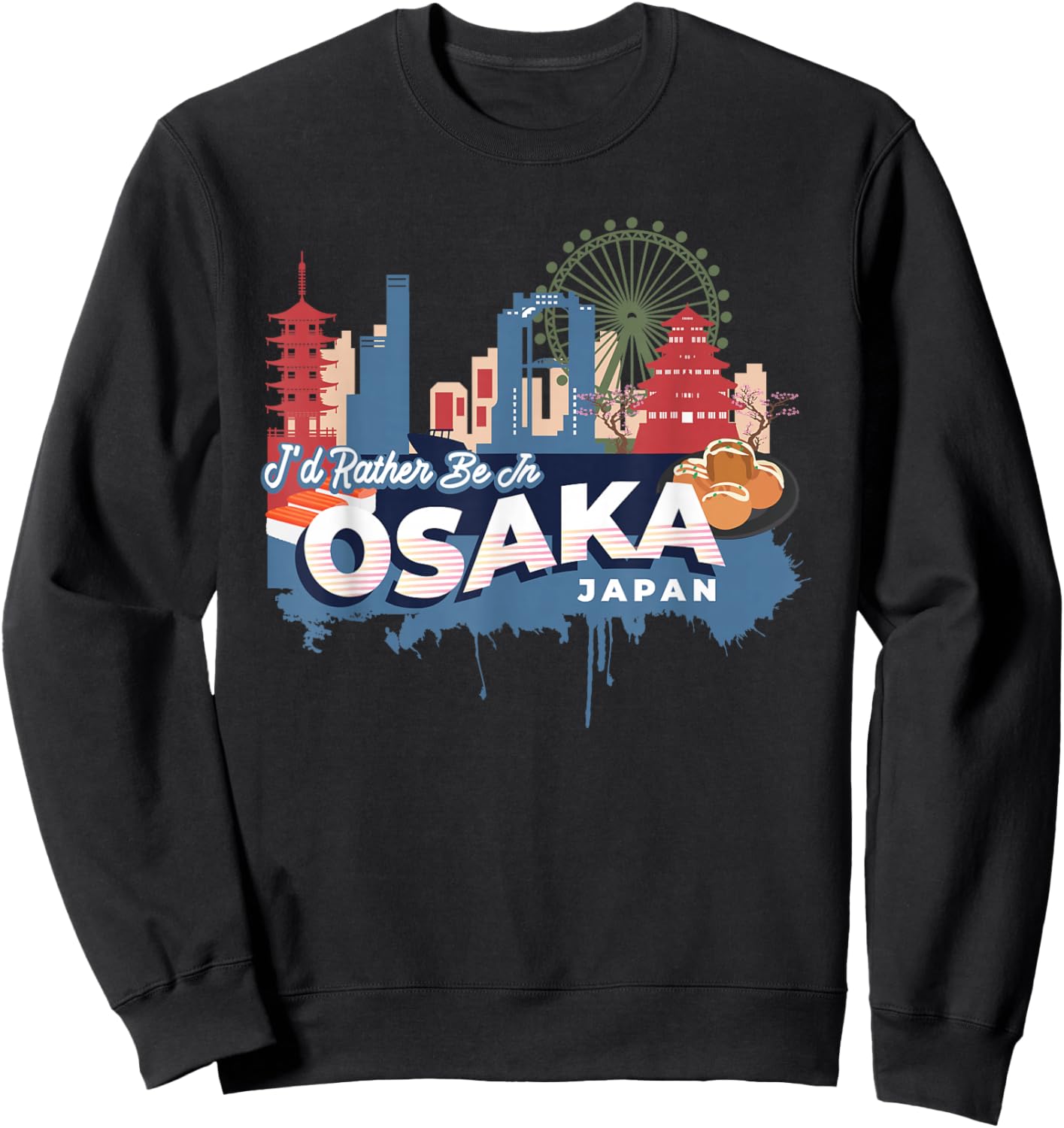 I'd Rather Be in Osaka Japan Vintage Souvenir Sweatshirt - Sweatshirt | Black