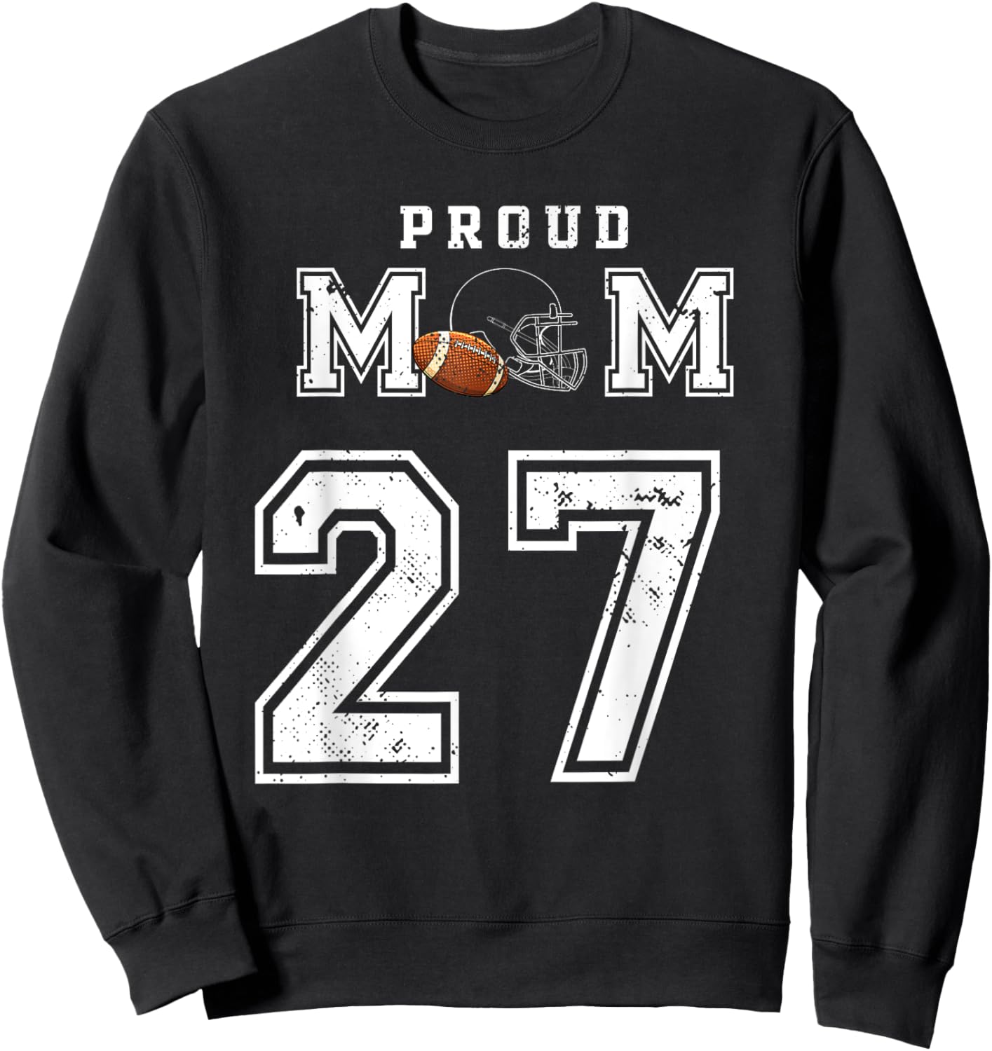 Custom Proud Football Mom Number 27 Personalized Sweatshirt - Sweatshirt | Black