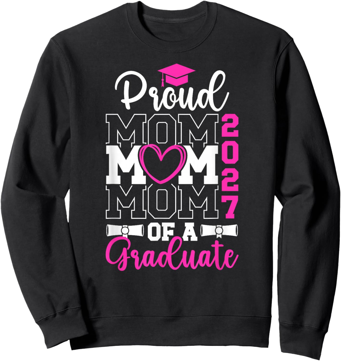 Proud Senior Mom of 2027 Graduate Mom Senior Mother 2027 Sweatshirt - Sweatshirt | Black