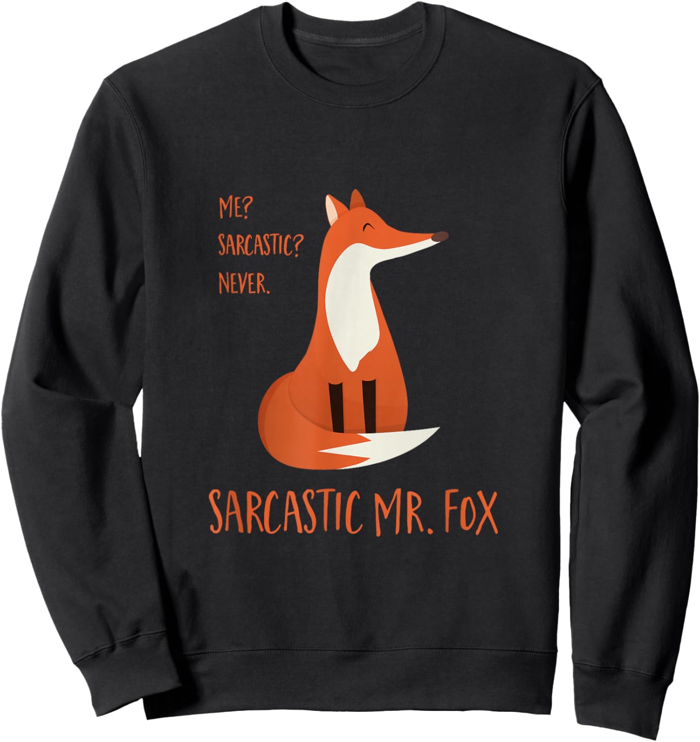 Sarcastic Mr. Fox Sweatshirt - Sweatshirt | Black