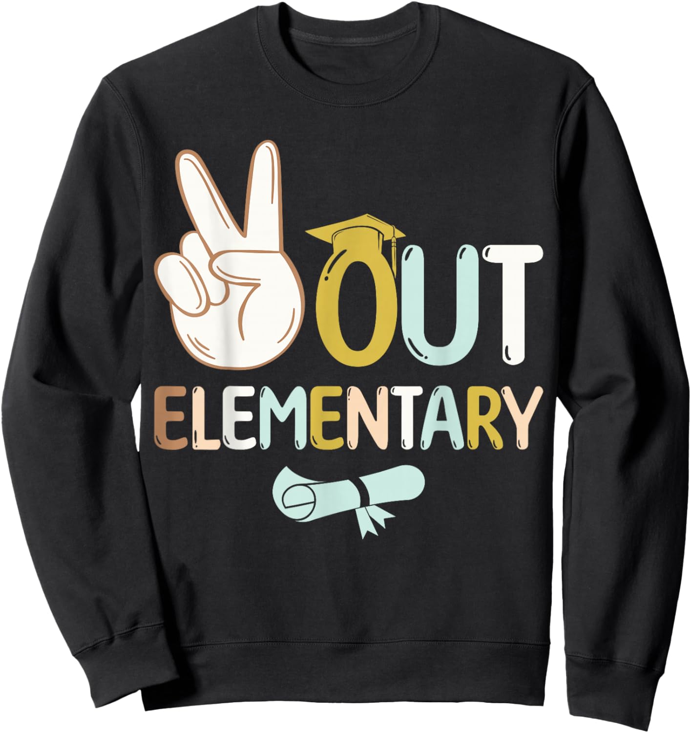 Peace Out Elementary School Funny Last Day Of School Sweatshirt - Sweatshirt | Black