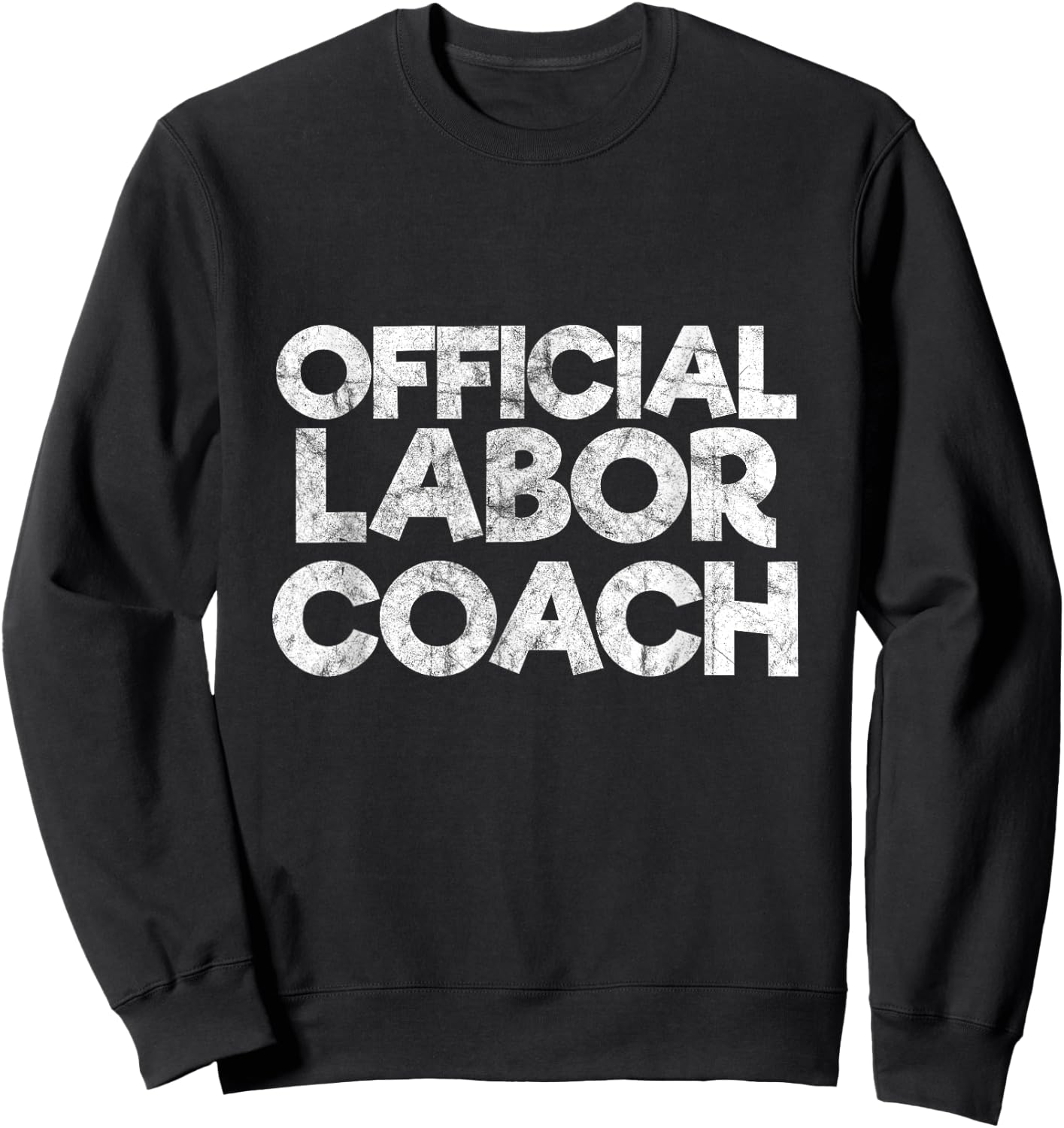 Official Labor Coach in Vintage Style Gift Future Dad Sweatshirt - Sweatshirt | Black