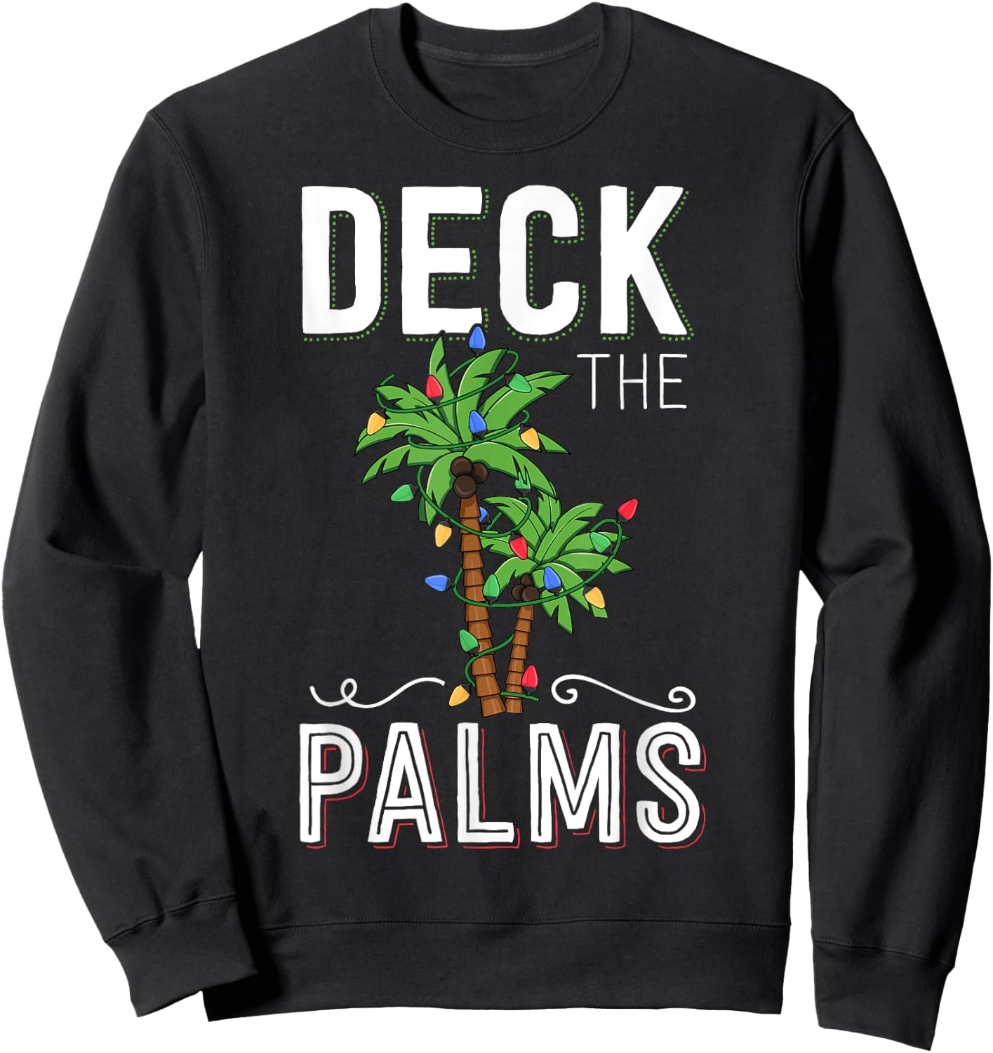 Deck The Palms Tropical Hawaii Christmas Palm Tree Lights Sweatshirt - Sweatshirt | Black