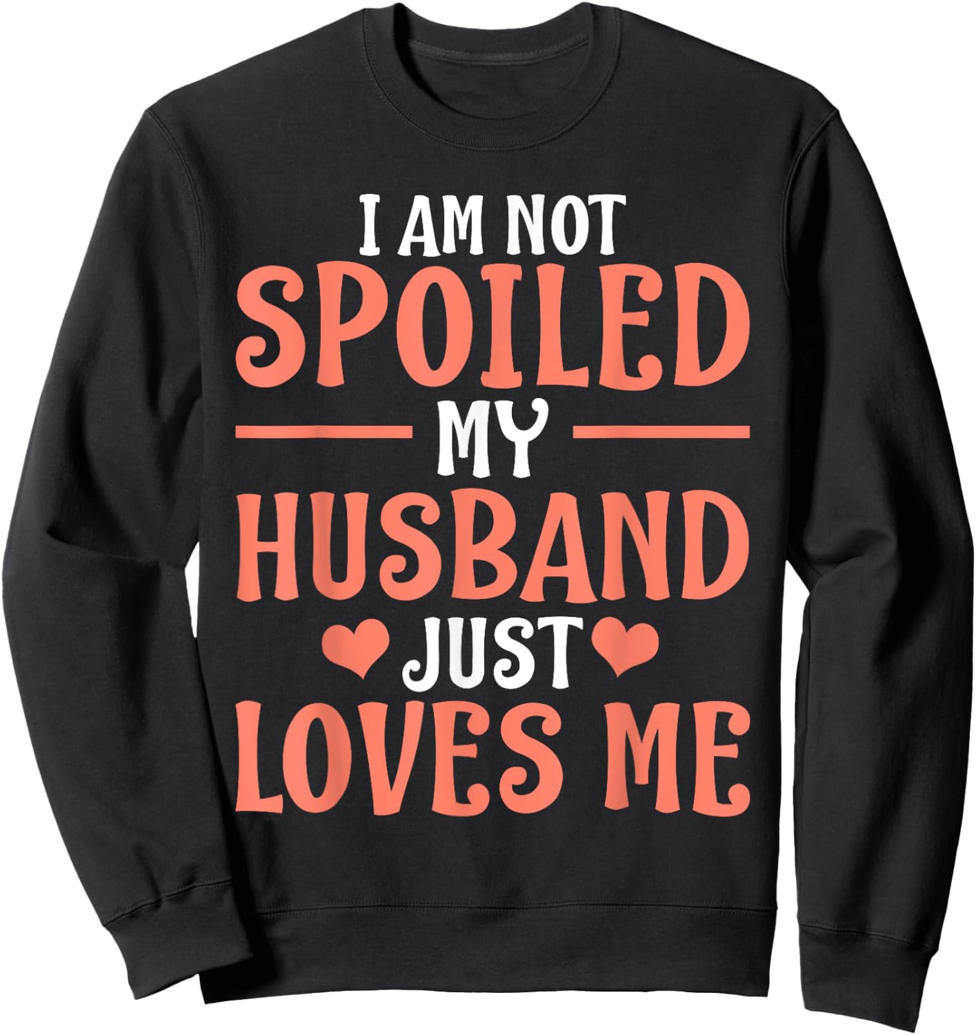 Spoiled Wife Art Girl Matching Couple Spoiled Wife Sweatshirt - Sweatshirt | Black