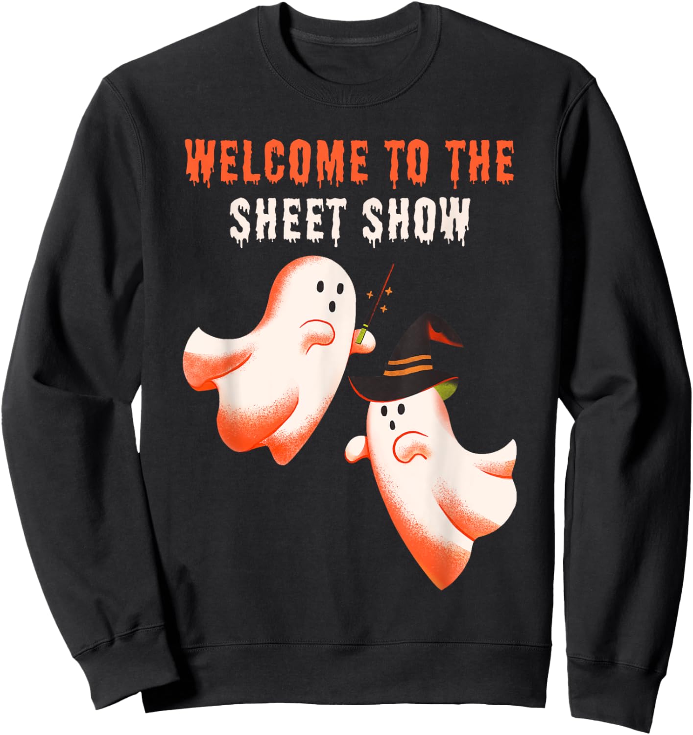 Welcome To The Sheet Show, Funny Ghosts Magicians Halloween Sweatshirt - Sweatshirt | Black