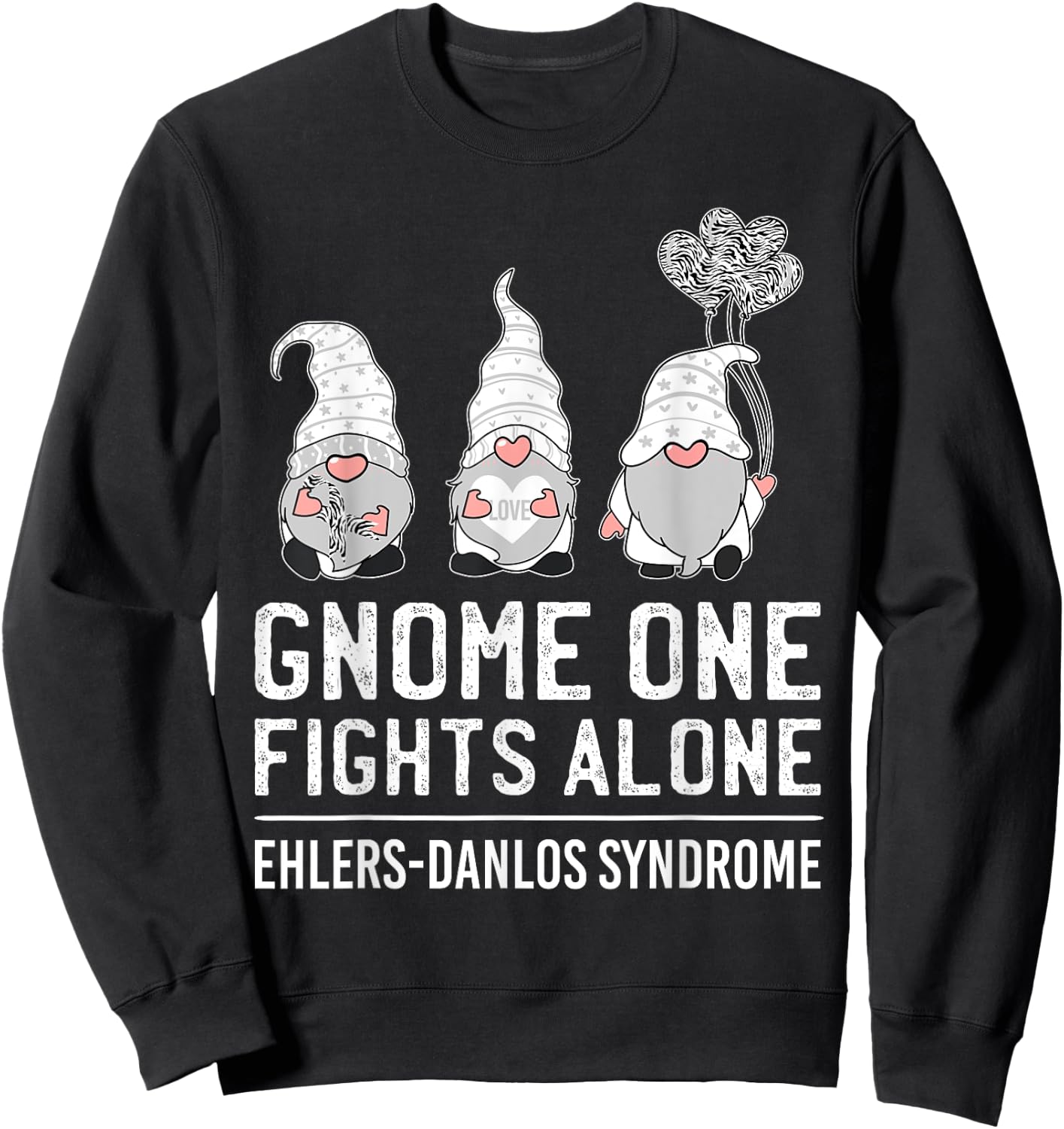 Gnome One Fights Alone Ehlers-Danlos Syndrome EDS Awareness Sweatshirt - Sweatshirt | Black