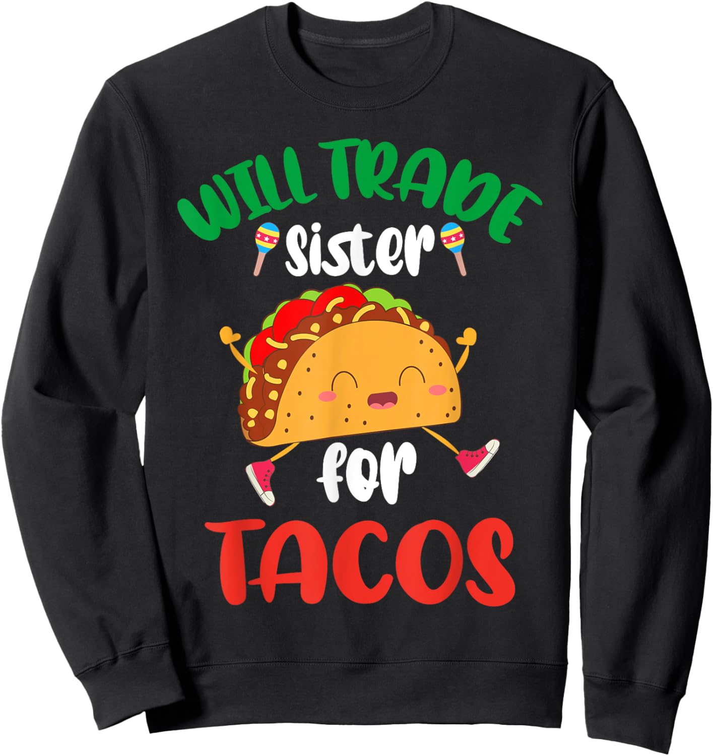 Will Trade Sister For Tacos Toddler Boys Cinco De Mayo Sweatshirt - Sweatshirt | Black