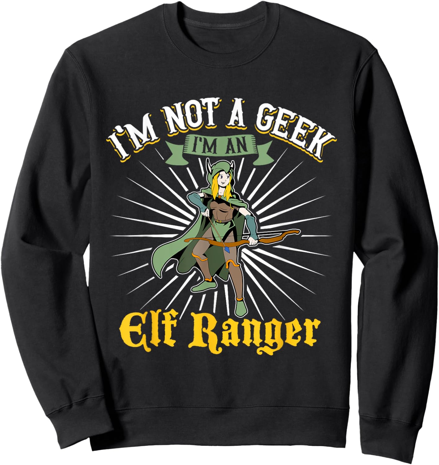 No geek - D20 Roleplay Character - Elf Ranger Sweatshirt - Sweatshirt | Black