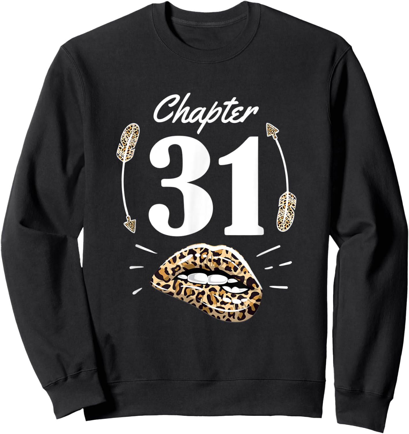 Chapter 31 31st Birthday Party Thirty One Years Old Gift Sweatshirt - Sweatshirt | Black