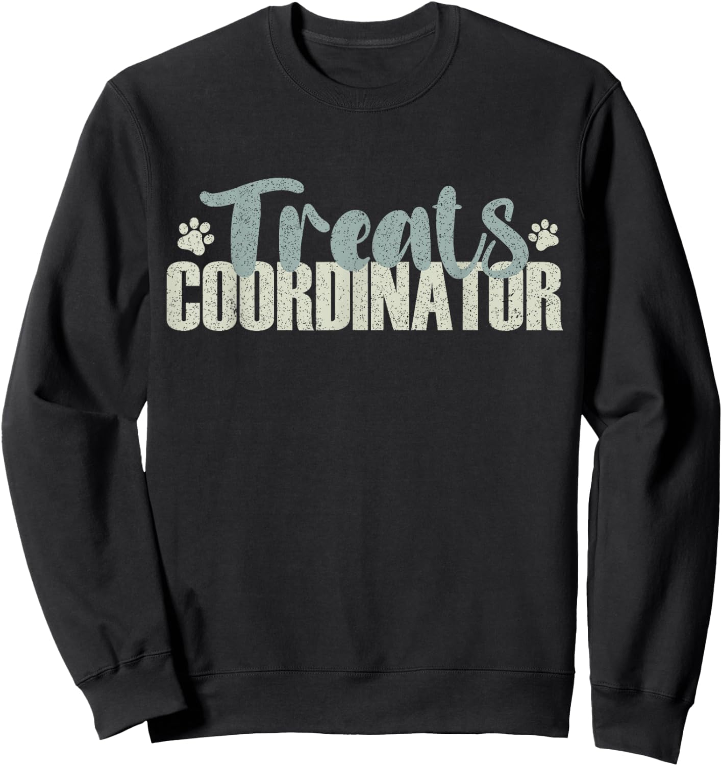Treats Coordinator Women and Men Dad Responsibilities Sweatshirt - Sweatshirt | Black