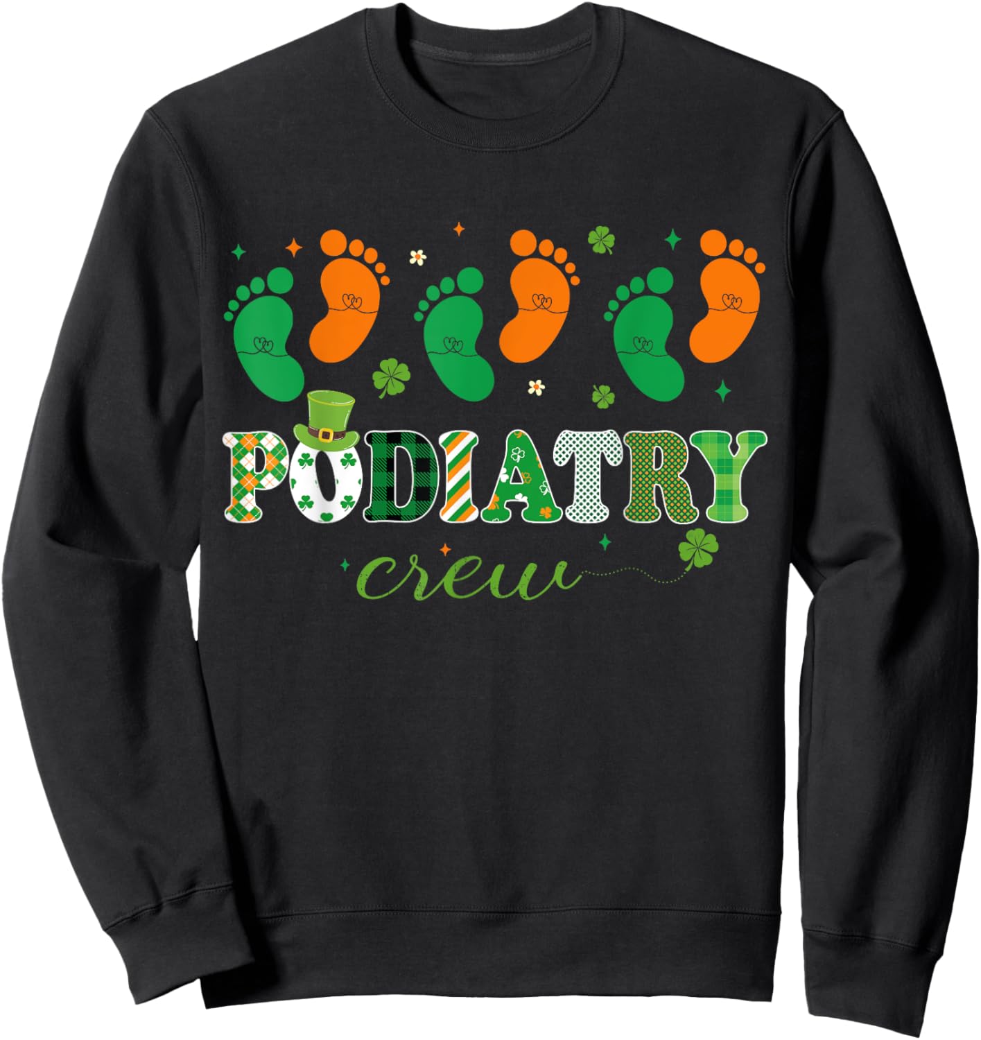 Podiatry Crew Footprint Podiatrist Shamrock St patrick's day Sweatshirt - Sweatshirt | Black