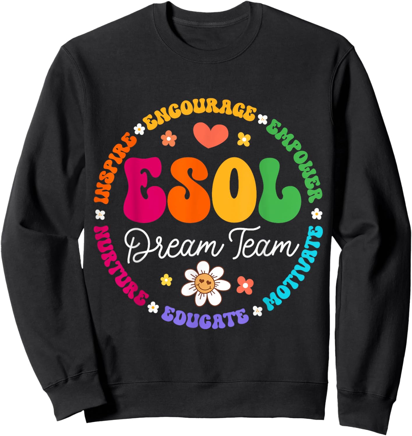 ESOL Dream Team Teachers and Students Back to School Sweatshirt - Sweatshirt | Black
