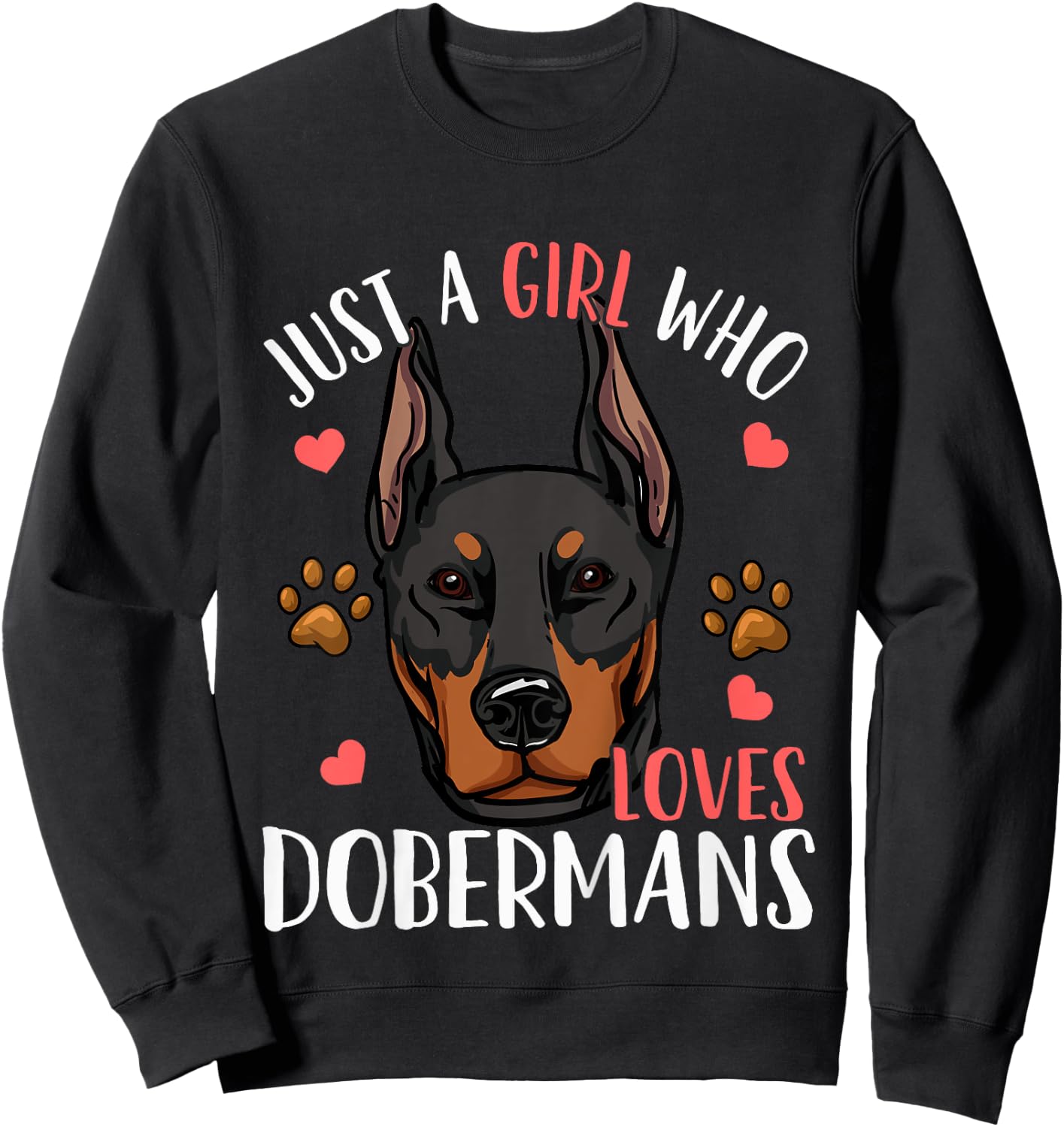 Kids Doberman Just A Girl Who Loves Dobermans Gift Sweatshirt - Sweatshirt | Black