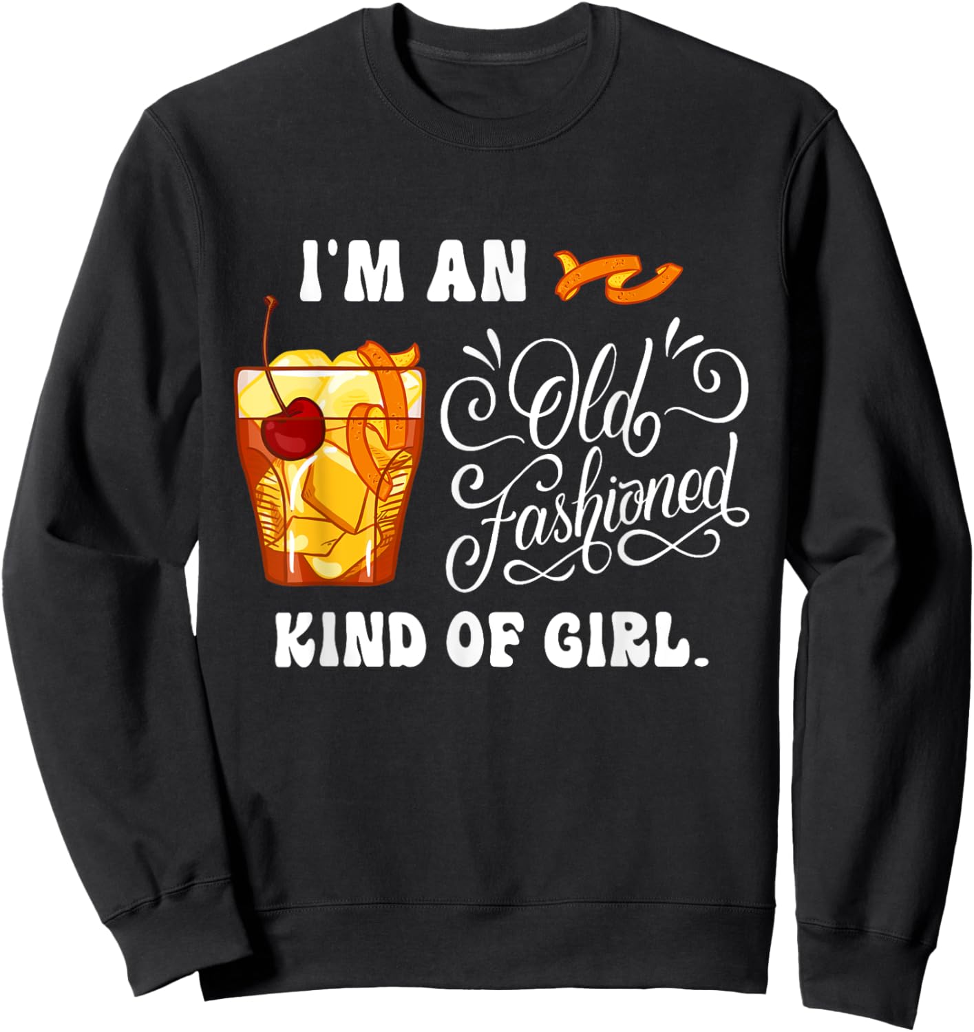 I'm Just An Old Fashioned Kind Of Girl Apparel Sweatshirt - Sweatshirt | Black