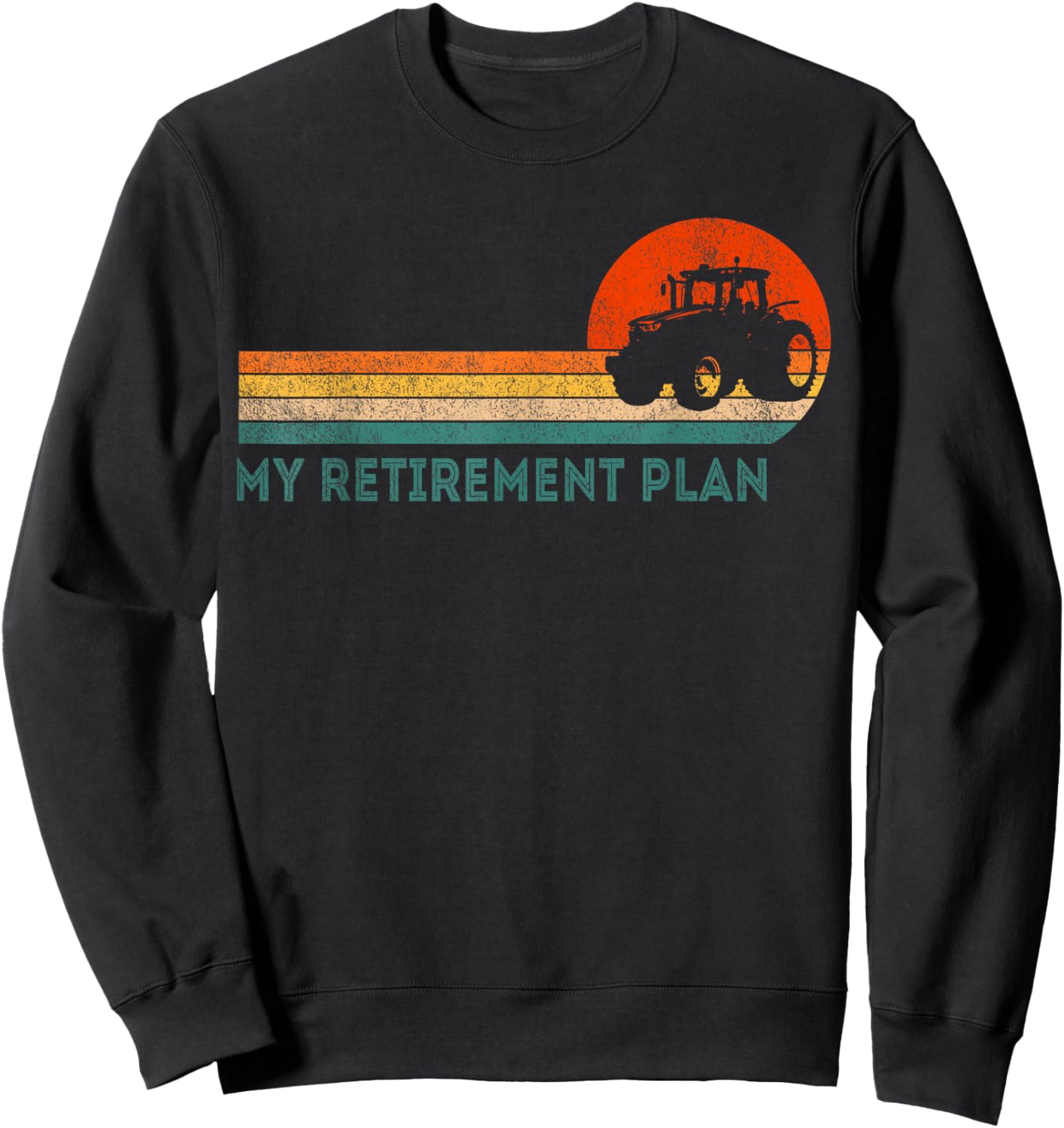 Funny Retired My Retirement Plan Farming Farmer Retro Sweatshirt - Sweatshirt | Black