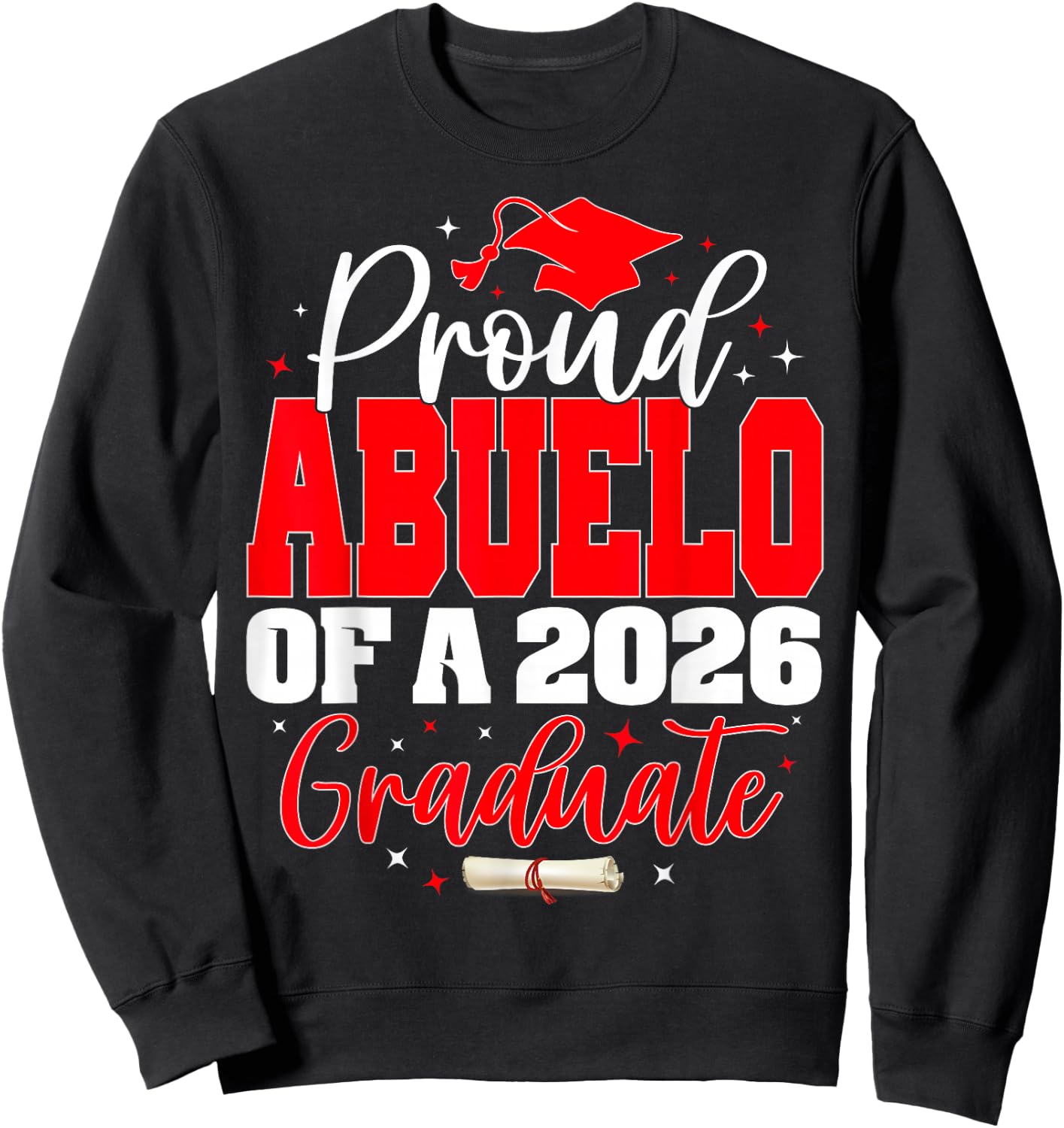 Proud Abuelo of a Class of 2026 Graduate Senior Graduation Sweatshirt - Sweatshirt | Black