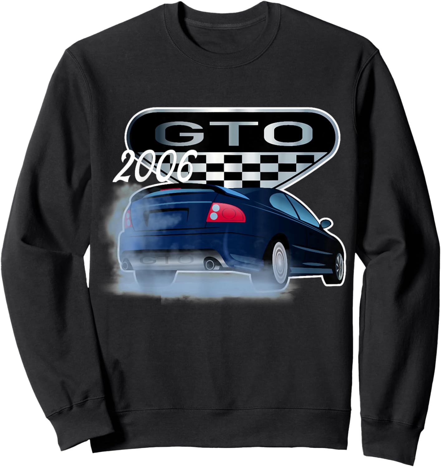 2006 GTO Classic Car Old School Muscle Car Sweatshirt - Sweatshirt | Black