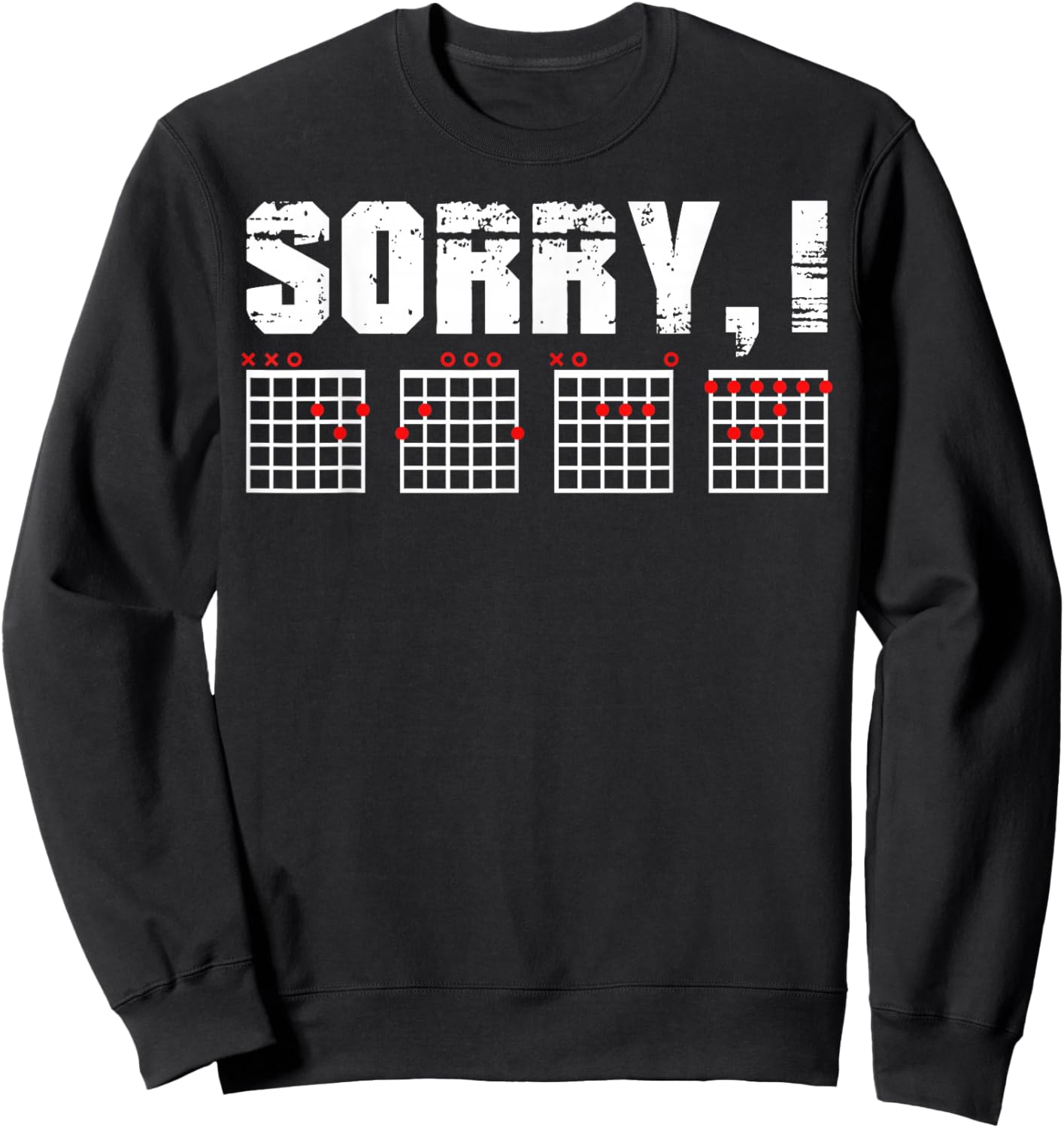 Sorry I-DGAF Funny Hidden Message Guitar Chords Guitarist Sweatshirt - Sweatshirt | Black