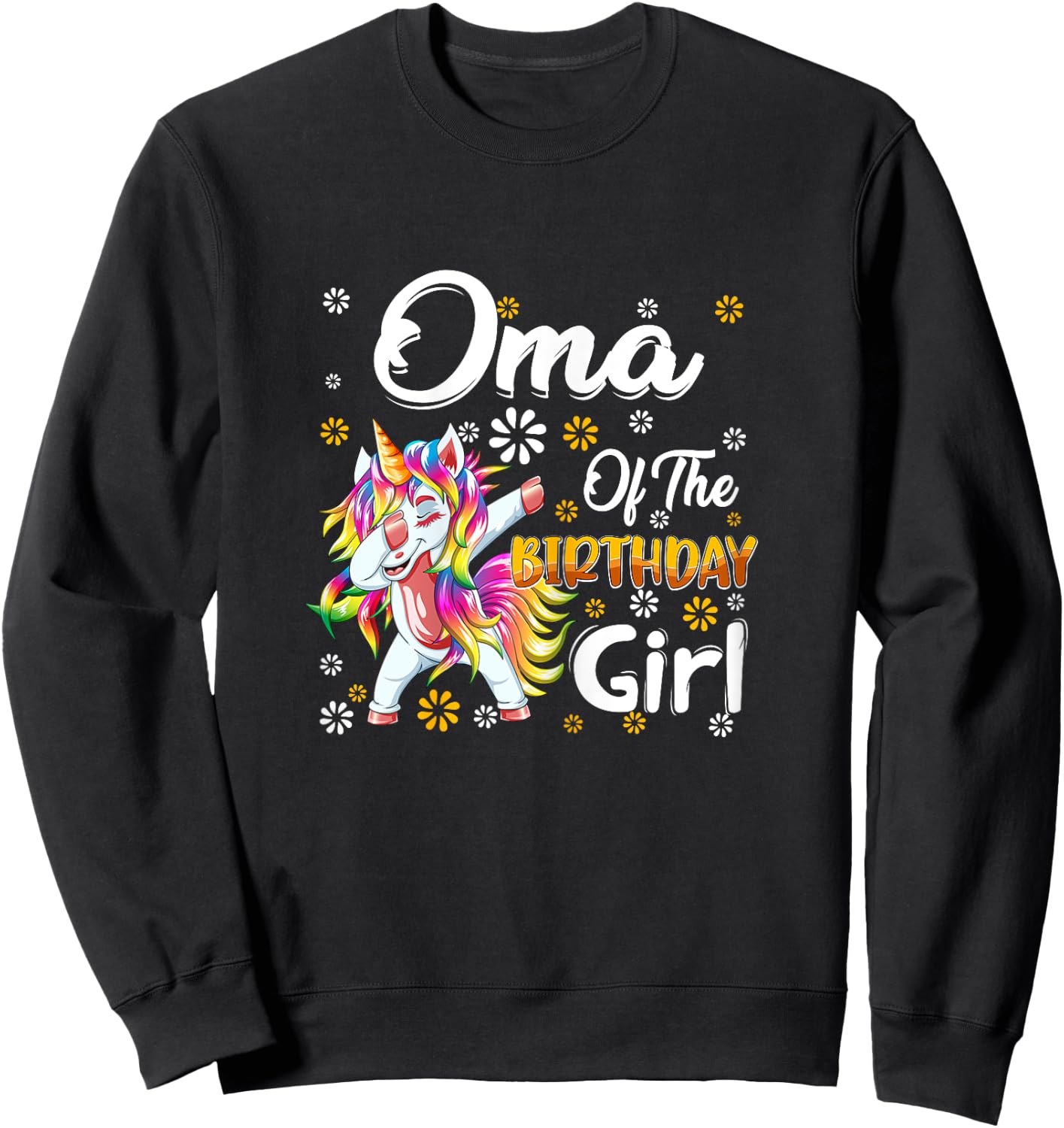Awesome Dabbing Unicorn Birthday Oma Family Matching Sweatshirt - Sweatshirt | Black