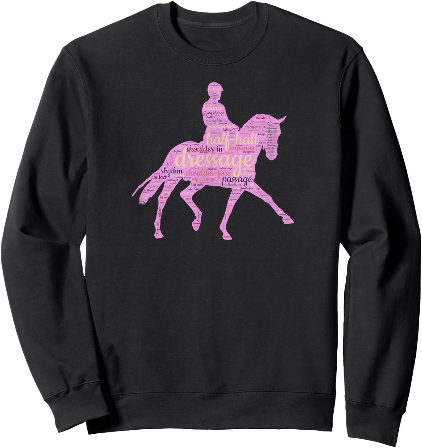 Dressage Gift Equestrian Horseback Riding Horse Show Sweatshirt - Sweatshirt | Black