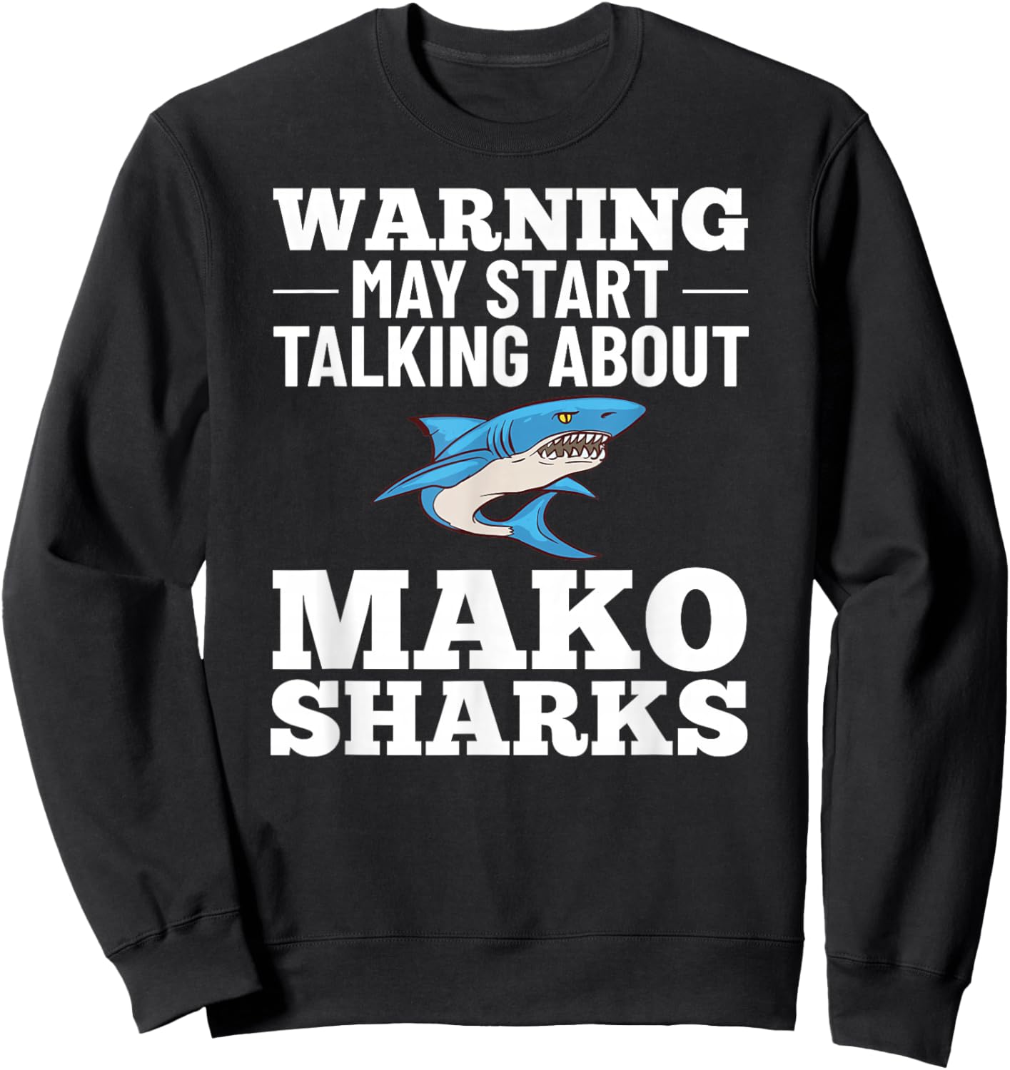 Mako Shark Animal Tooth Funny Ocean Sweatshirt - Sweatshirt | Black