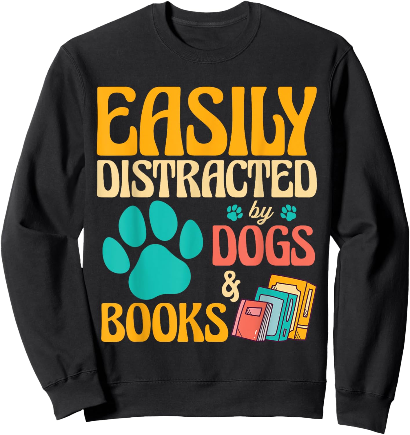 Vintage Library Easily Distracted by Books and Dogs Sweatshirt - Sweatshirt | Black