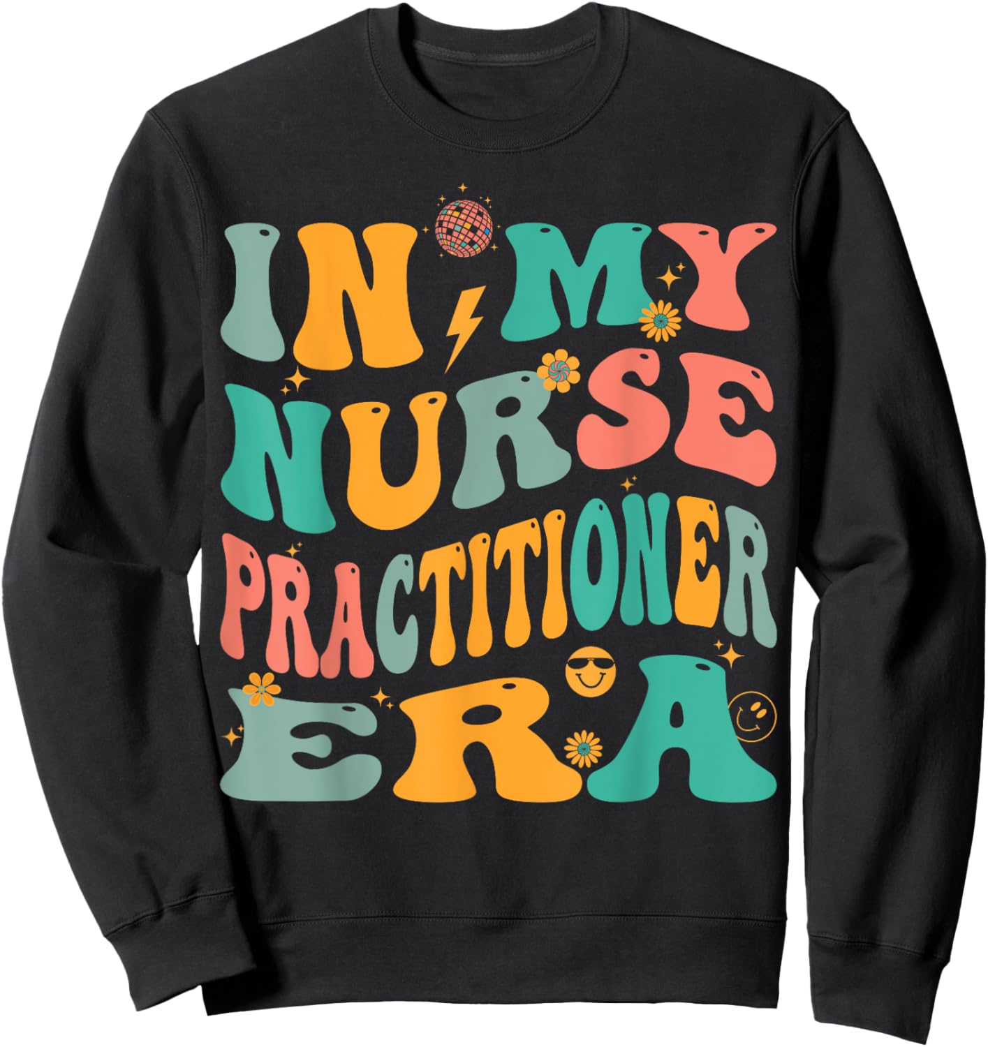 In My Nurse Practitioner Era Retro NP Nursing Sweatshirt - Sweatshirt | Black