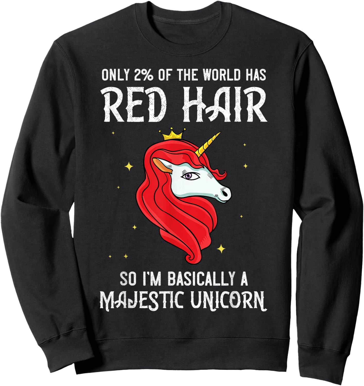 Red Hair Unicorn Redhead Funny Red Headed Sweatshirt - Sweatshirt | Black