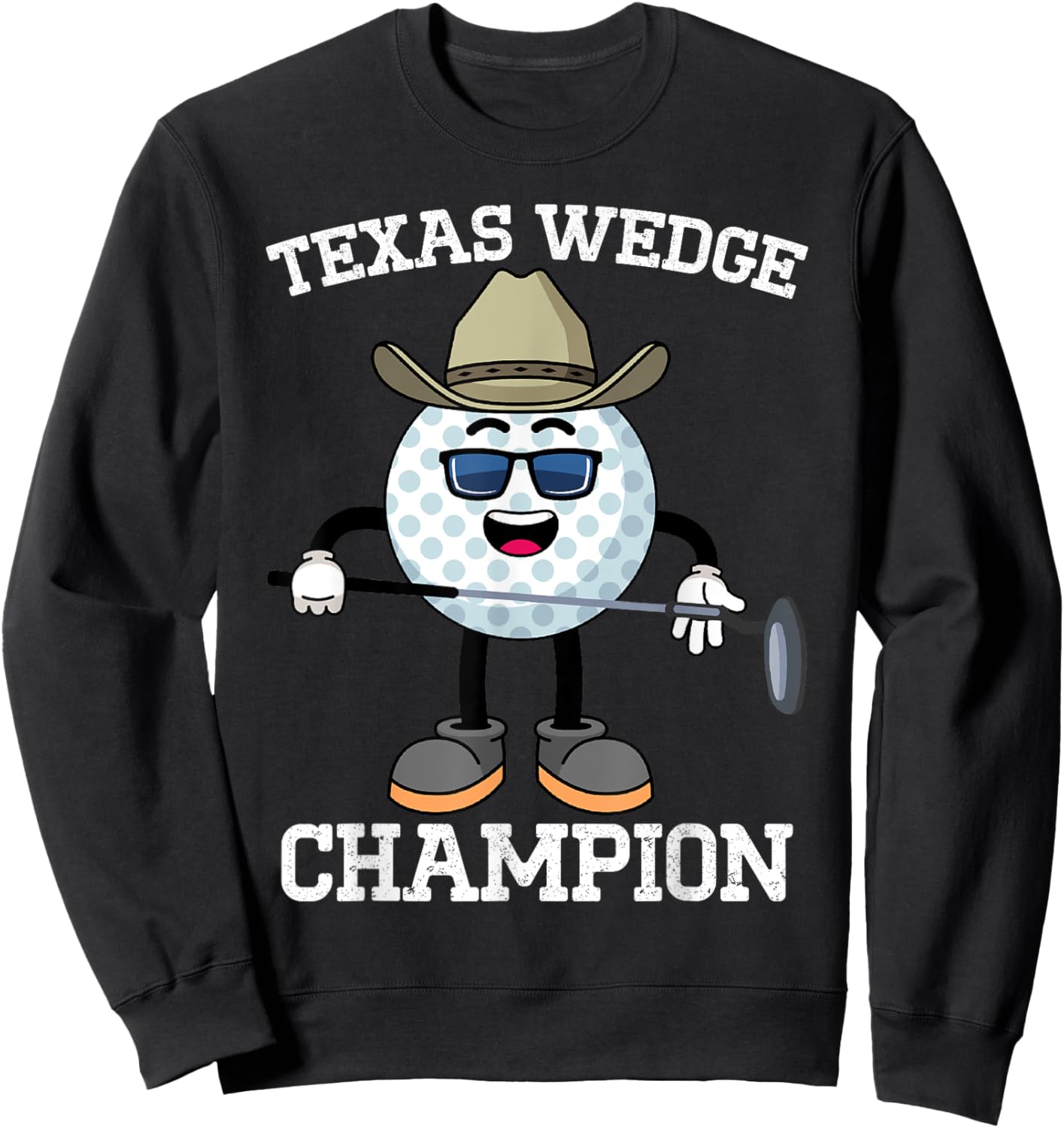 Golf Putter Texas Wedge Golf Club Texas Cowboy Country Club Sweatshirt - Sweatshirt | Black