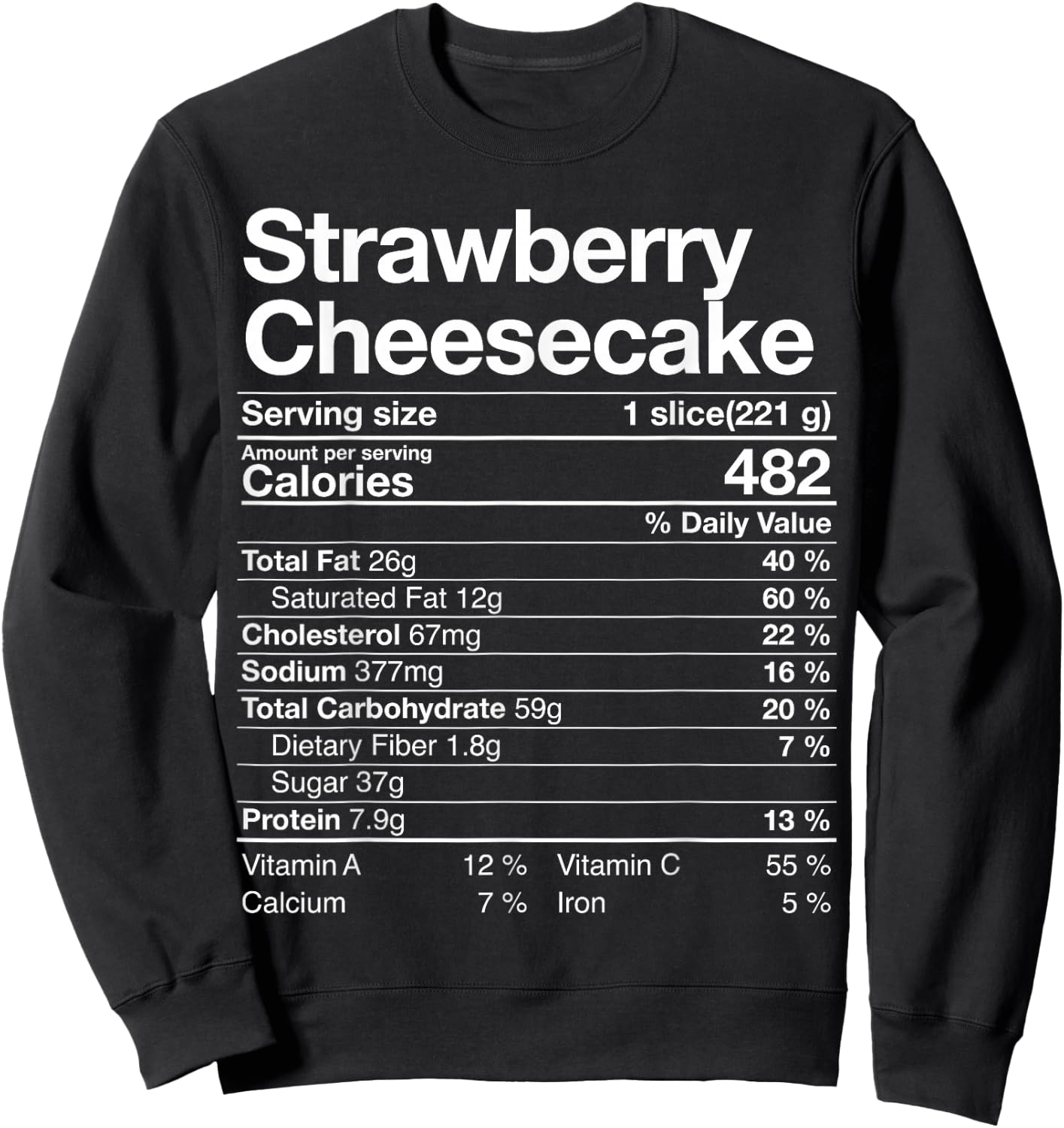 Strawberry Cheesecake Nutrition Facts Thanksgiving Gift Sweatshirt - Sweatshirt | Black