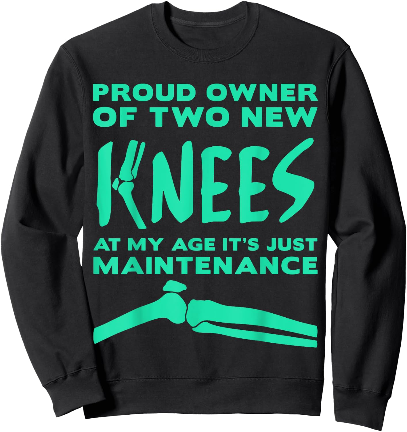 Funny Knee Replacement Surgery Hospital Get Well Gifts Sweatshirt - Sweatshirt | Black