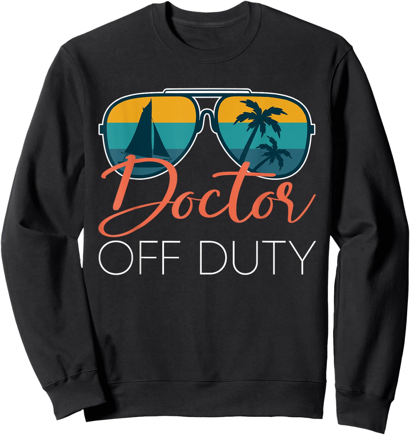 Doctor Off Duty Shirt Doctor Off Duty Medic Student Sweatshirt - Sweatshirt | Black