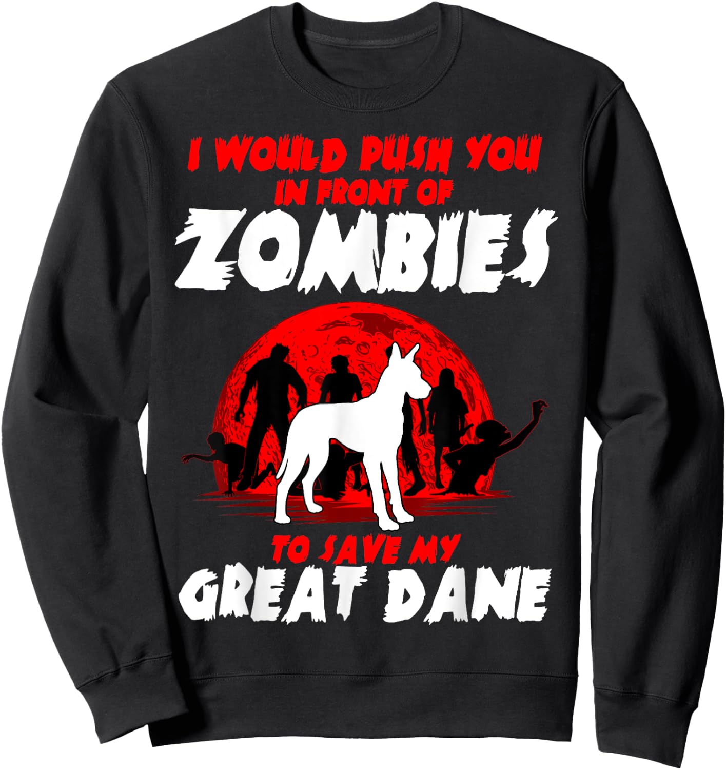 Great Dane Gentle Dog German Mastiff Zombie Halloween Sweatshirt - Sweatshirt | Black