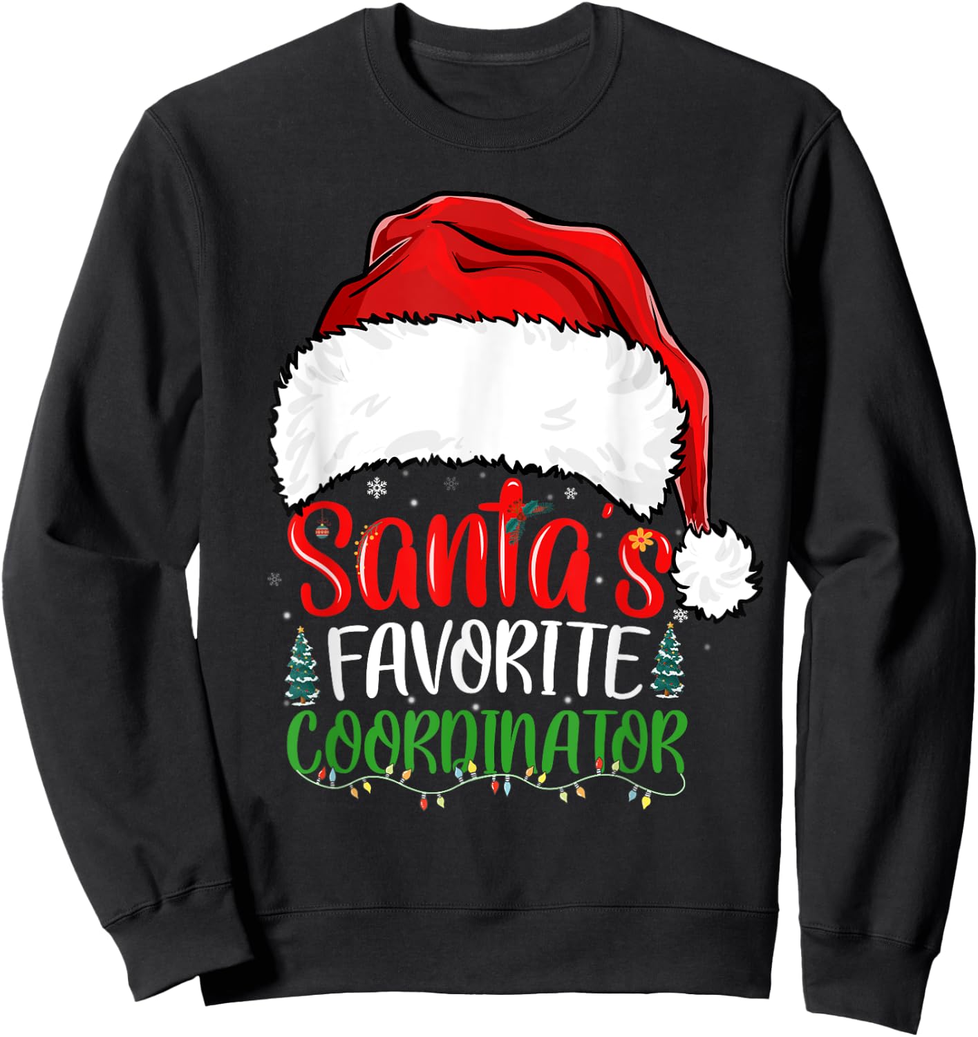 Santa's Favorite Coordinator Funny Christmas Coordinator Sweatshirt - Sweatshirt | Black