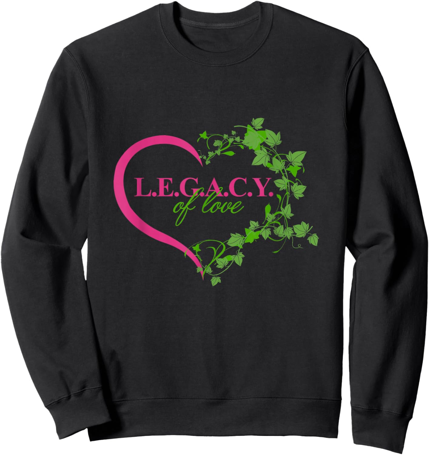 Legacy of Love Black Sorority Excellence Pink & Green Ivy Sweatshirt - Sweatshirt | Black