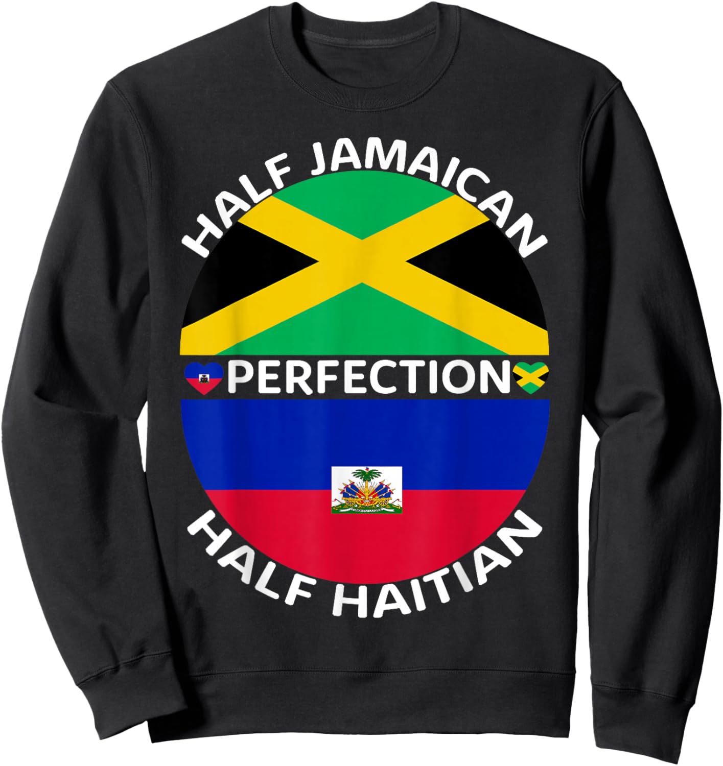 Half Jamaican Half Haitian Jamaica Haiti Root Flag Men Women Sweatshirt - Sweatshirt | Black