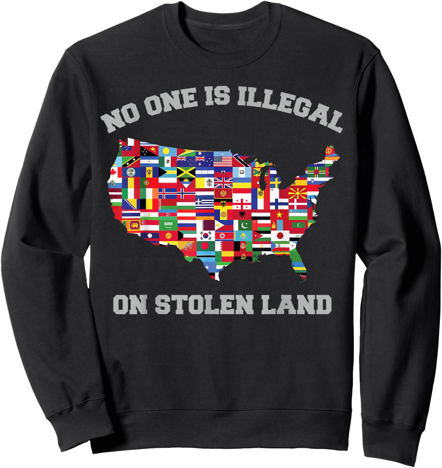 No One Is Illegal On Stolen Land Immigrant And Indigenous Sweatshirt - Sweatshirt | Black