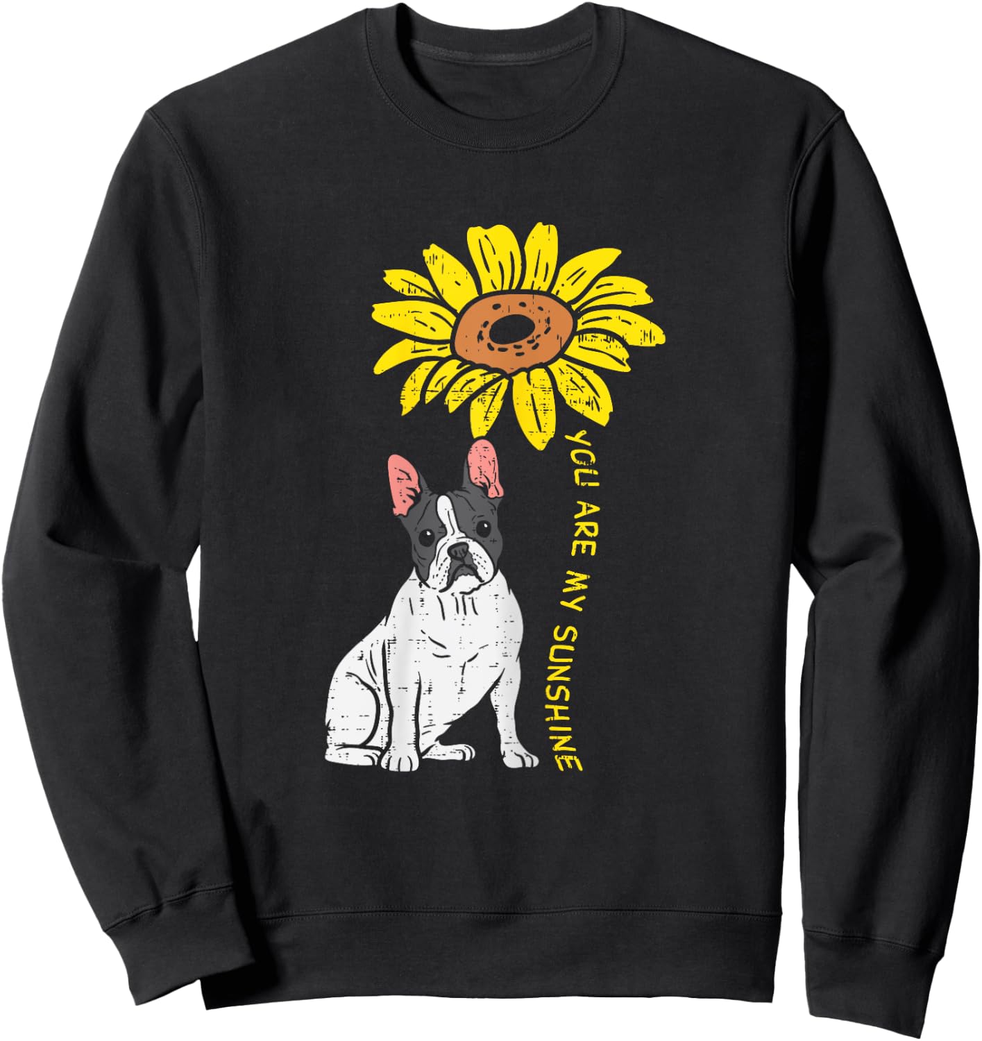 French Bulldog Sunflower Sunshine Frenchie Dog Women Gift Sweatshirt - Sweatshirt | Black