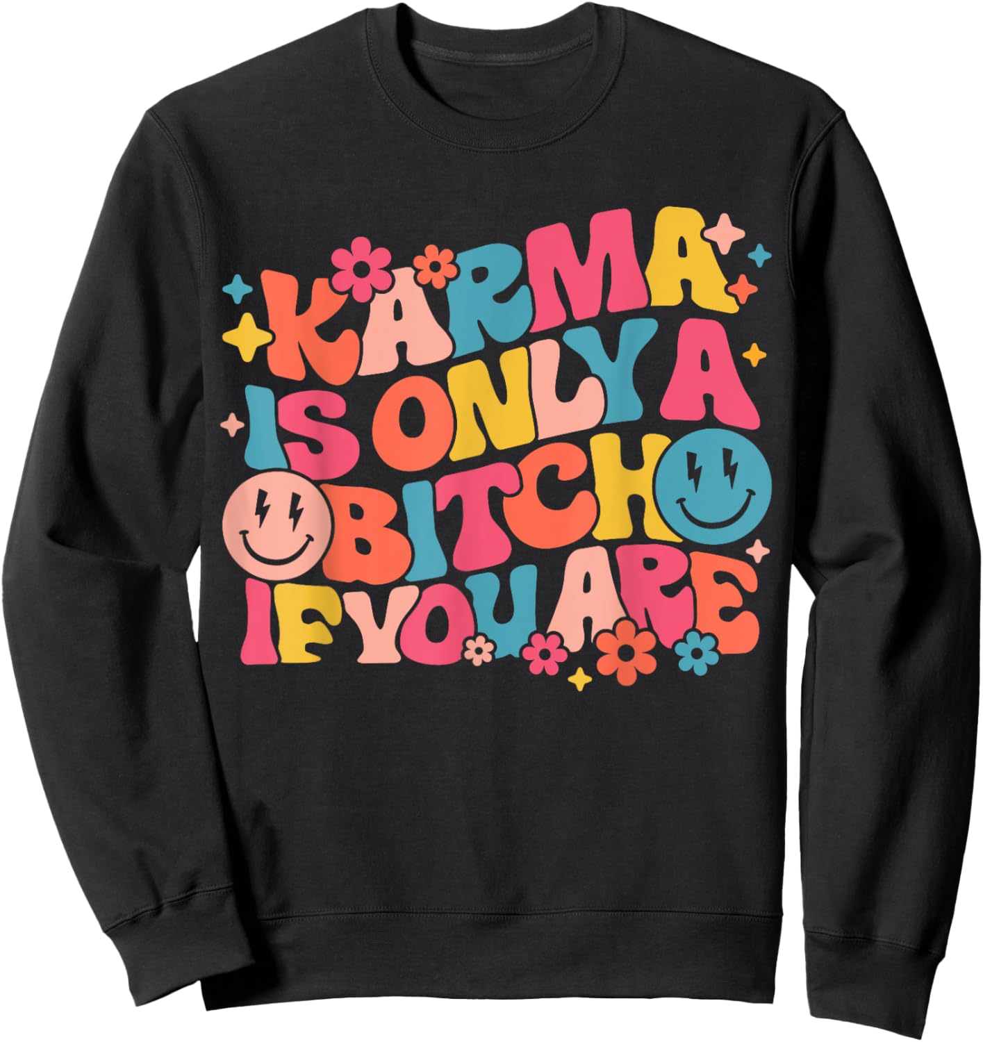 Karma Is Only A Bitch If You Are Trendy Leopard Preppy Sweatshirt - Sweatshirt | Black