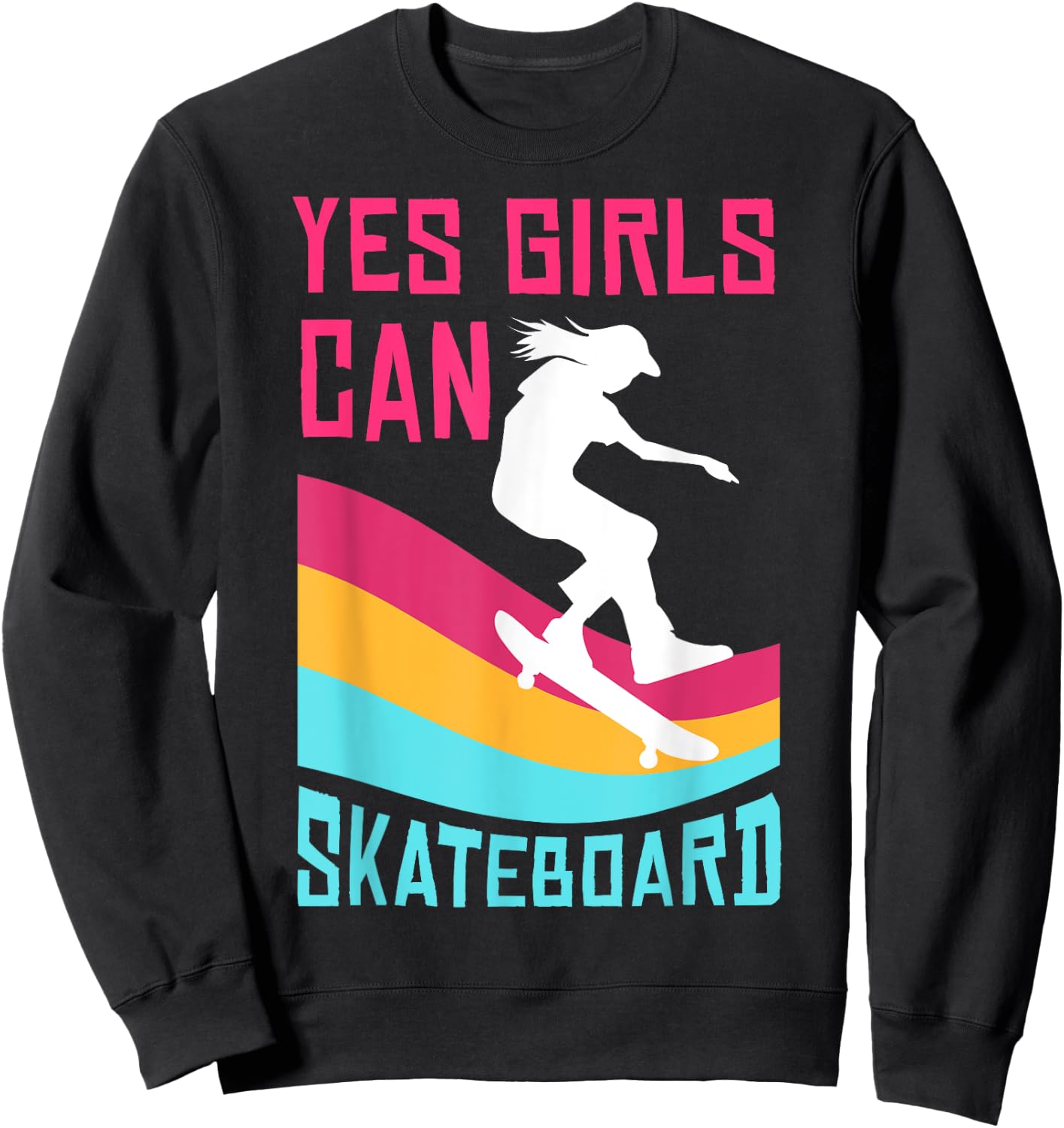 Funny Skateboard Gift Girls Kids Skateboarding Lovers Sweatshirt - Sweatshirt | Black