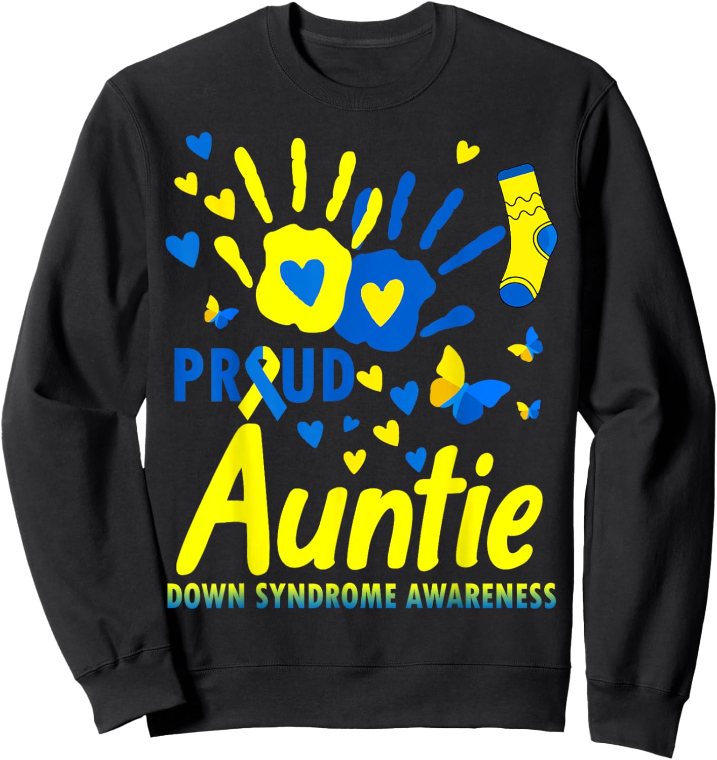 Proud Auntie World Down Syndrome Awareness Day Matching Sweatshirt - Sweatshirt | Black