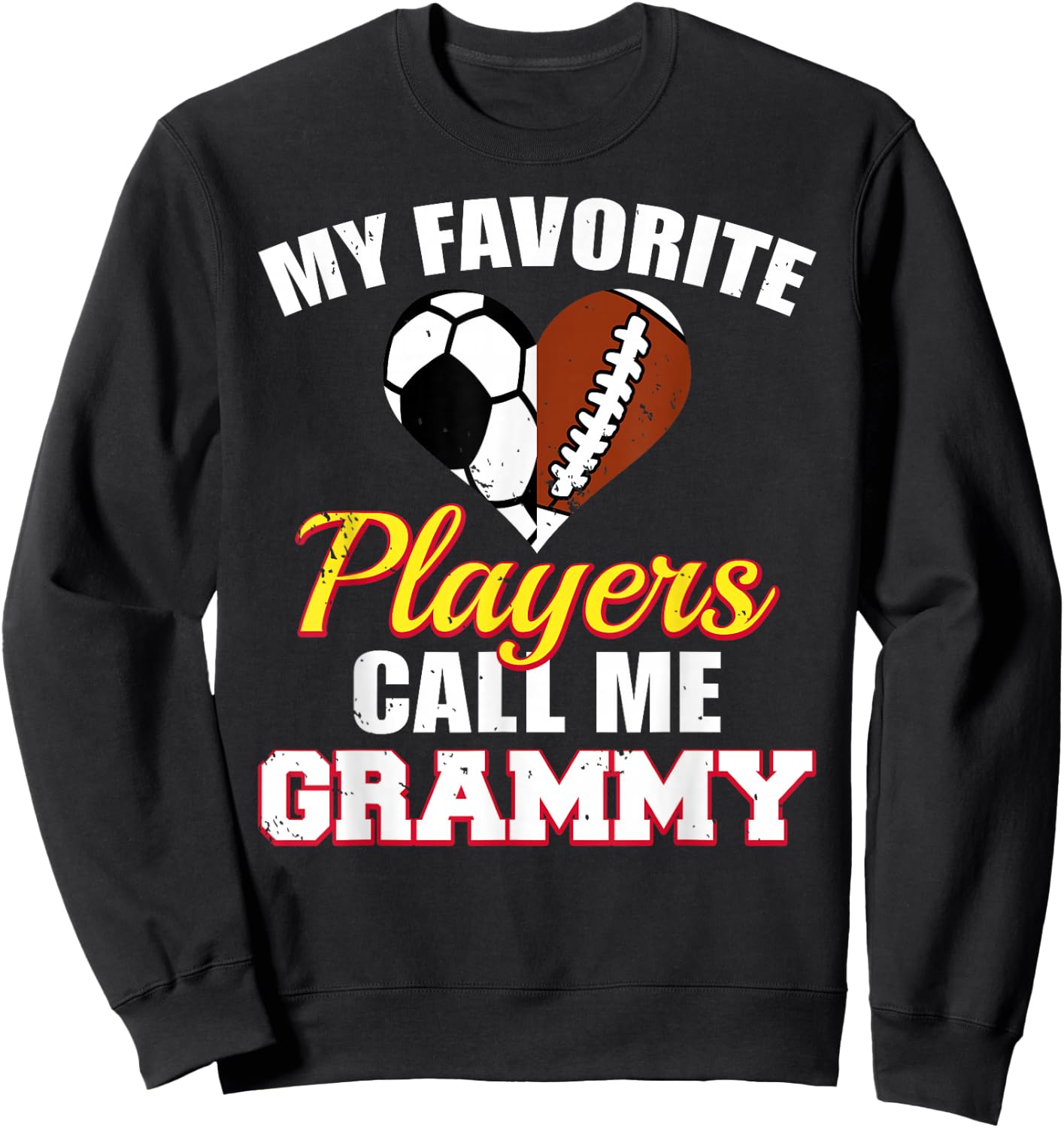 My Favorite Players Call Me Grammy Soccer Football Grammy Sweatshirt - Sweatshirt | Black