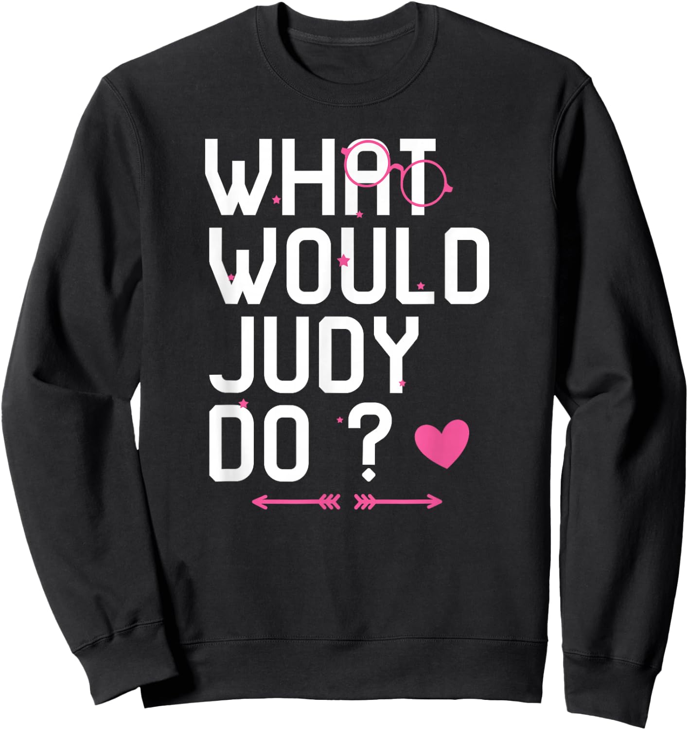 What Would Judy Do? Cute Woman Myth Personalized Christmas Sweatshirt - Sweatshirt | Black