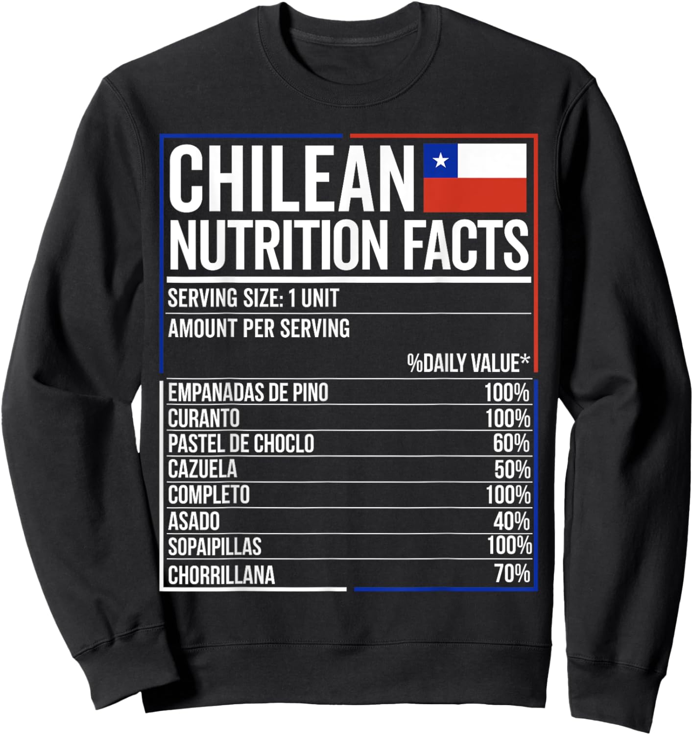 Chile Nutrition Facts Flag Food Camiseta Chilean Chileno Sweatshirt - Sweatshirt | Black