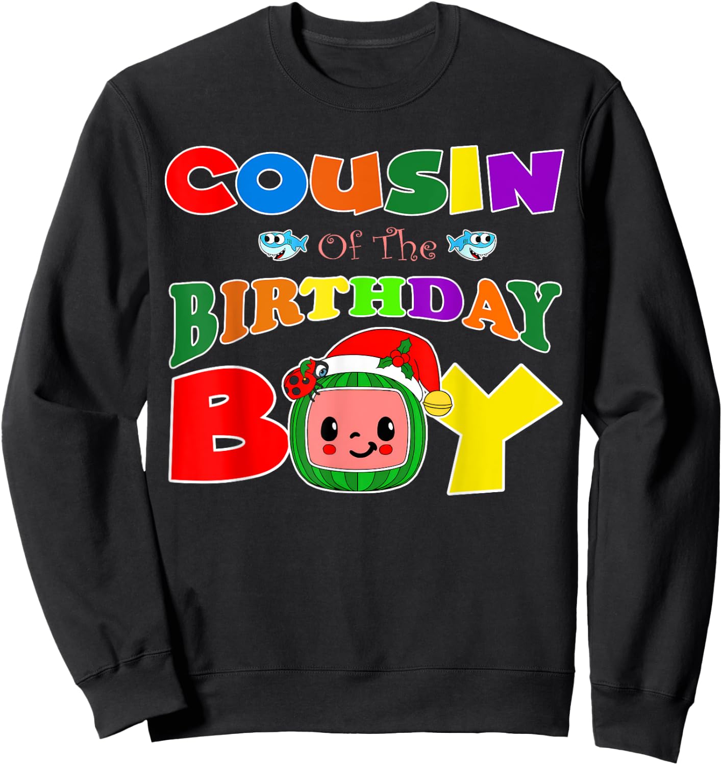 Cousin Of The Birthday Boy Funny Melon Family Matching Sweatshirt - Sweatshirt | Black