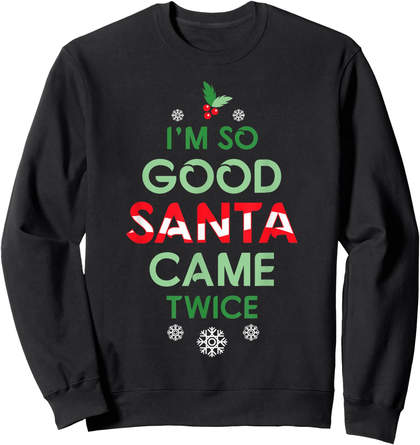 Santa Came Twice Christmas Funny Sexy Naughty Claus Sweatshirt - Sweatshirt | Black